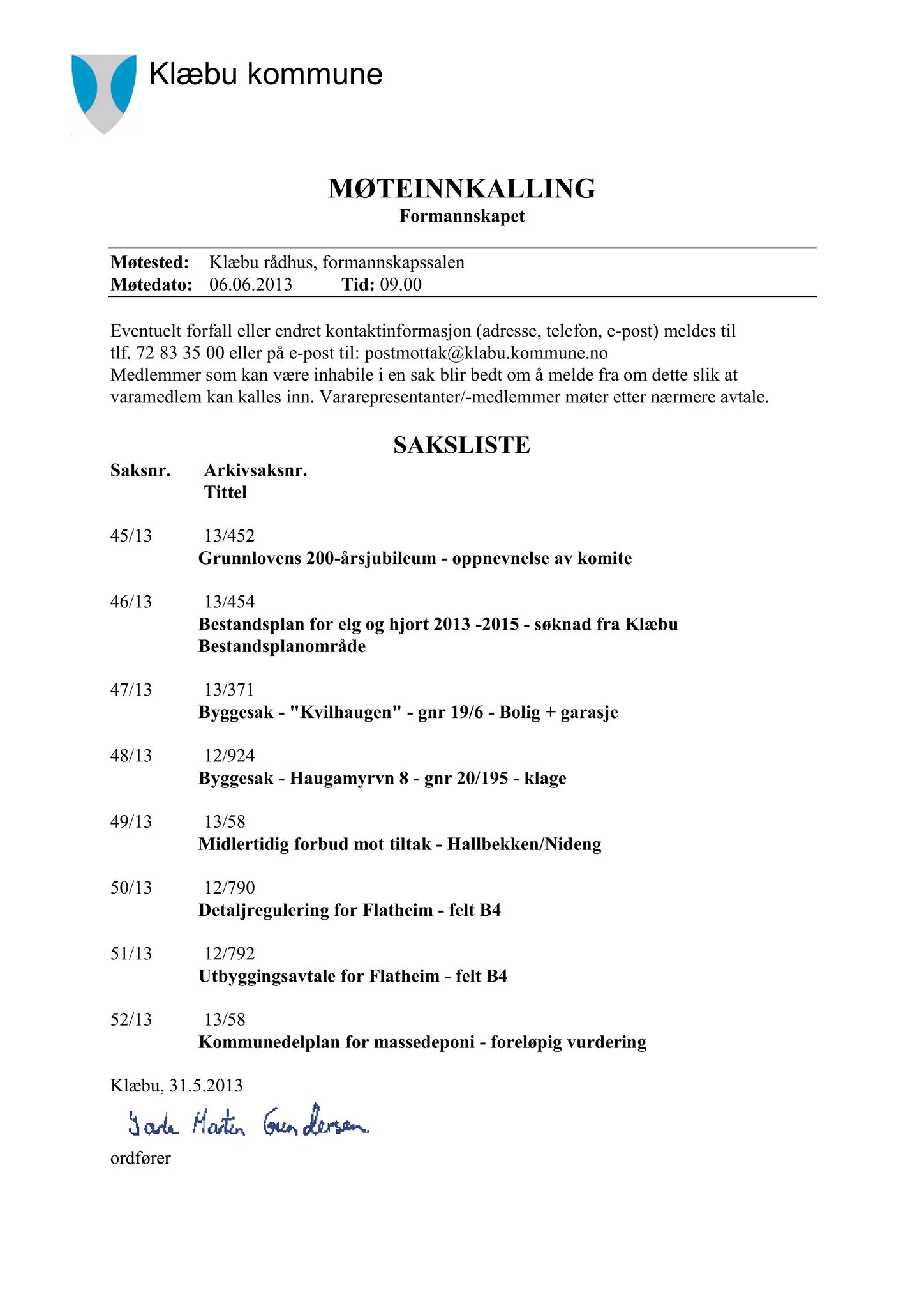 Klæbu Kommune, TRKO/KK/02-FS/L006: Formannsskapet - Møtedokumenter, 2013, p. 1069