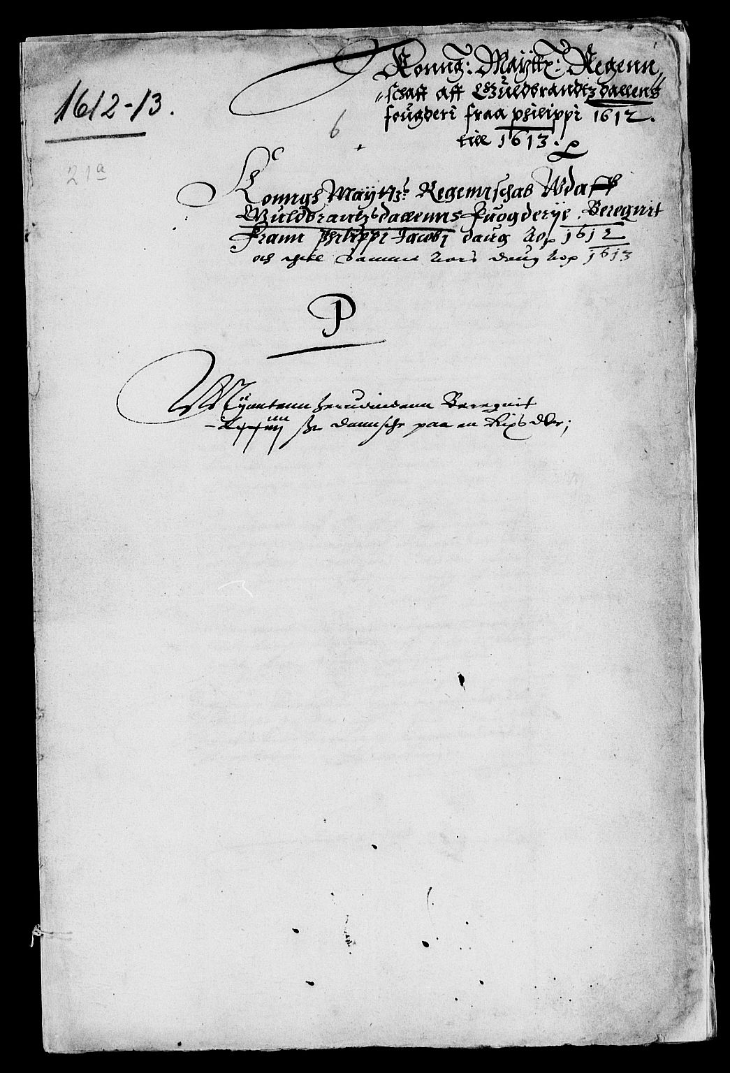 Rentekammeret inntil 1814, Reviderte regnskaper, Lensregnskaper, AV/RA-EA-5023/R/Rb/Rba/L0030: Akershus len, 1612-1613