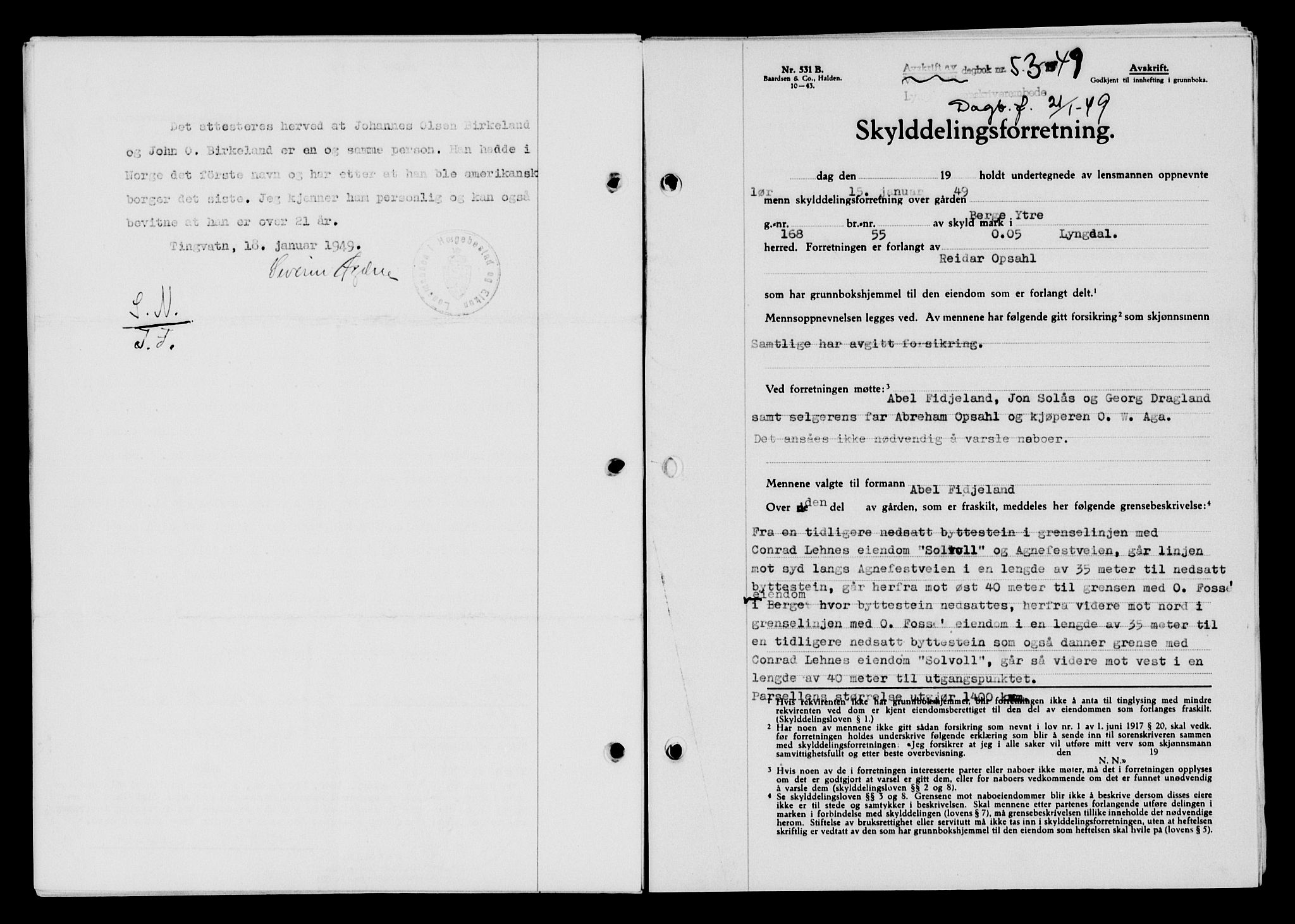 Lyngdal sorenskriveri, AV/SAK-1221-0004/G/Gb/L0663: Mortgage book no. A IX, 1948-1949, Diary no: : 53/1949