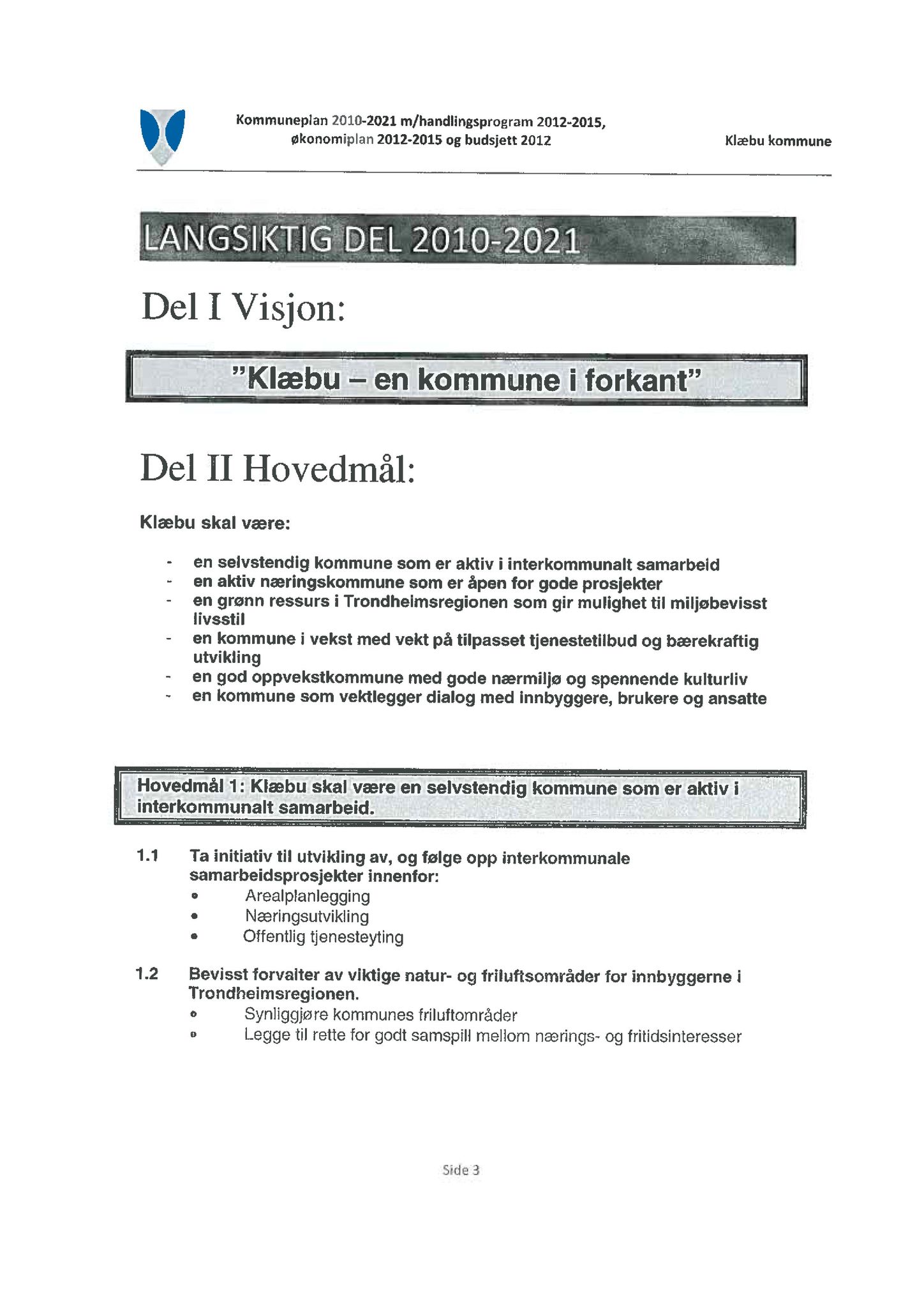 Klæbu Kommune, TRKO/KK/04-UO/L002: Utvalg for oppvekst - Møtedokumenter, 2011, p. 42