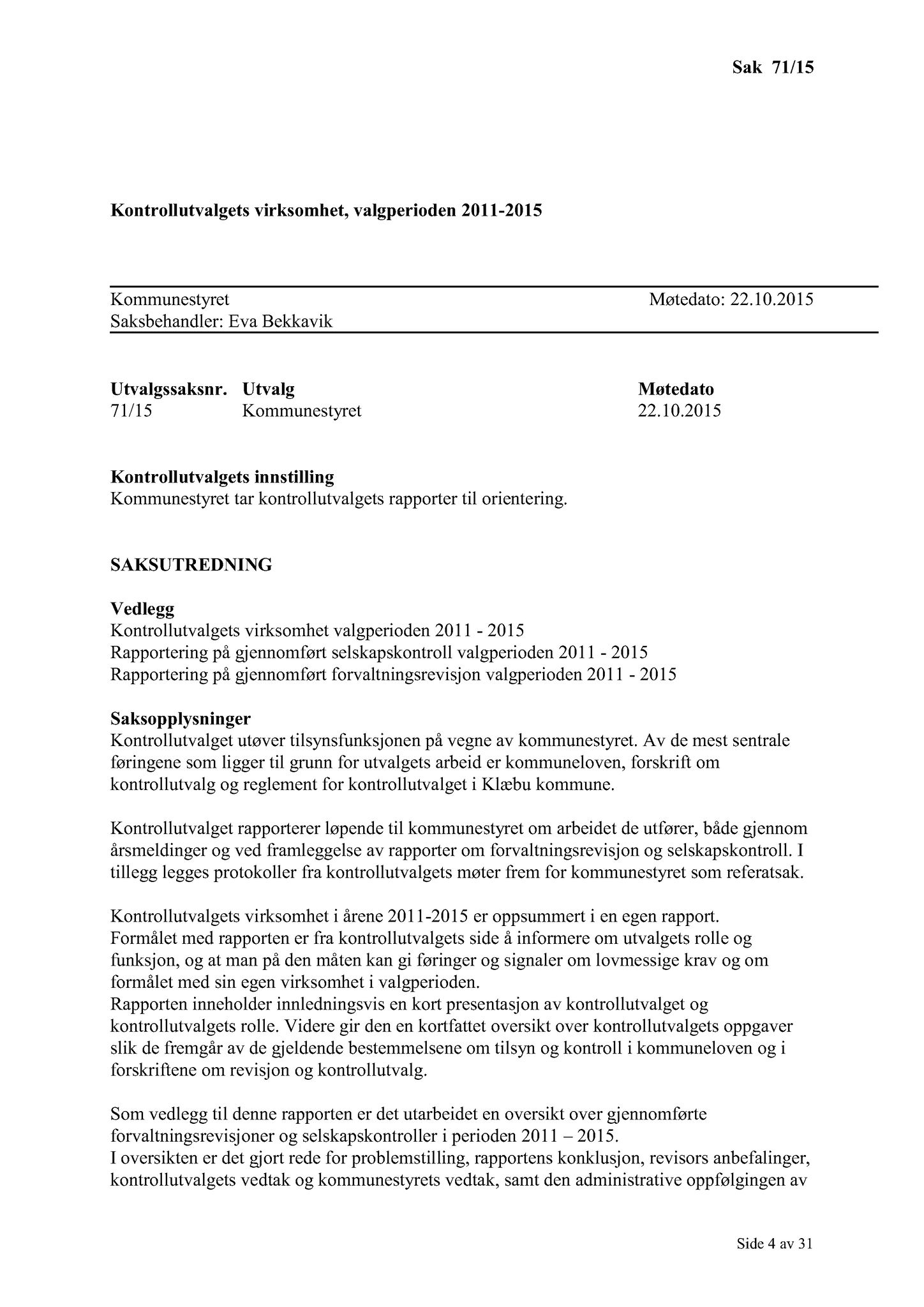 Klæbu Kommune, TRKO/KK/01-KS/L008: Kommunestyret - Møtedokumenter, 2015, p. 1581