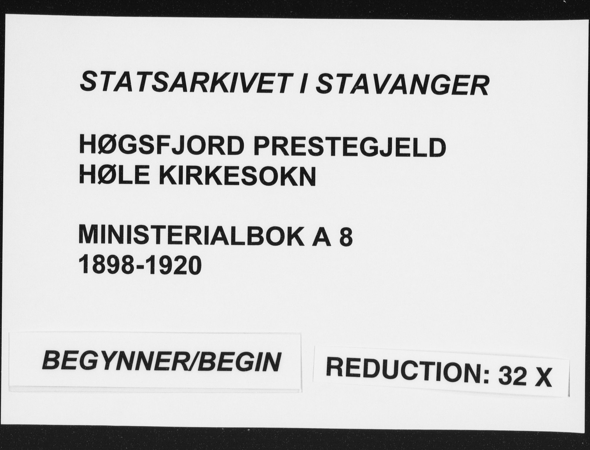 Høgsfjord sokneprestkontor, SAST/A-101624/H/Ha/Haa/L0008: Parish register (official) no. A 8, 1898-1920