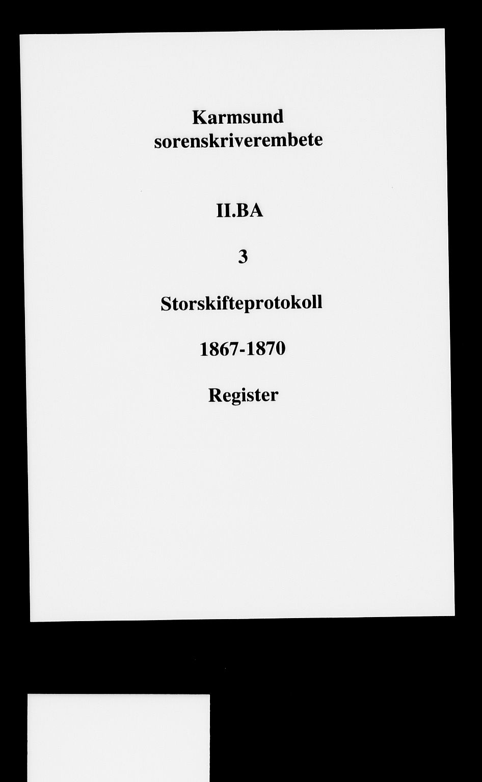 Karmsund sorenskriveri, SAST/A-100311/01/II/IIB/L0003: Mortgage book no. II BA 3, 1867-1870