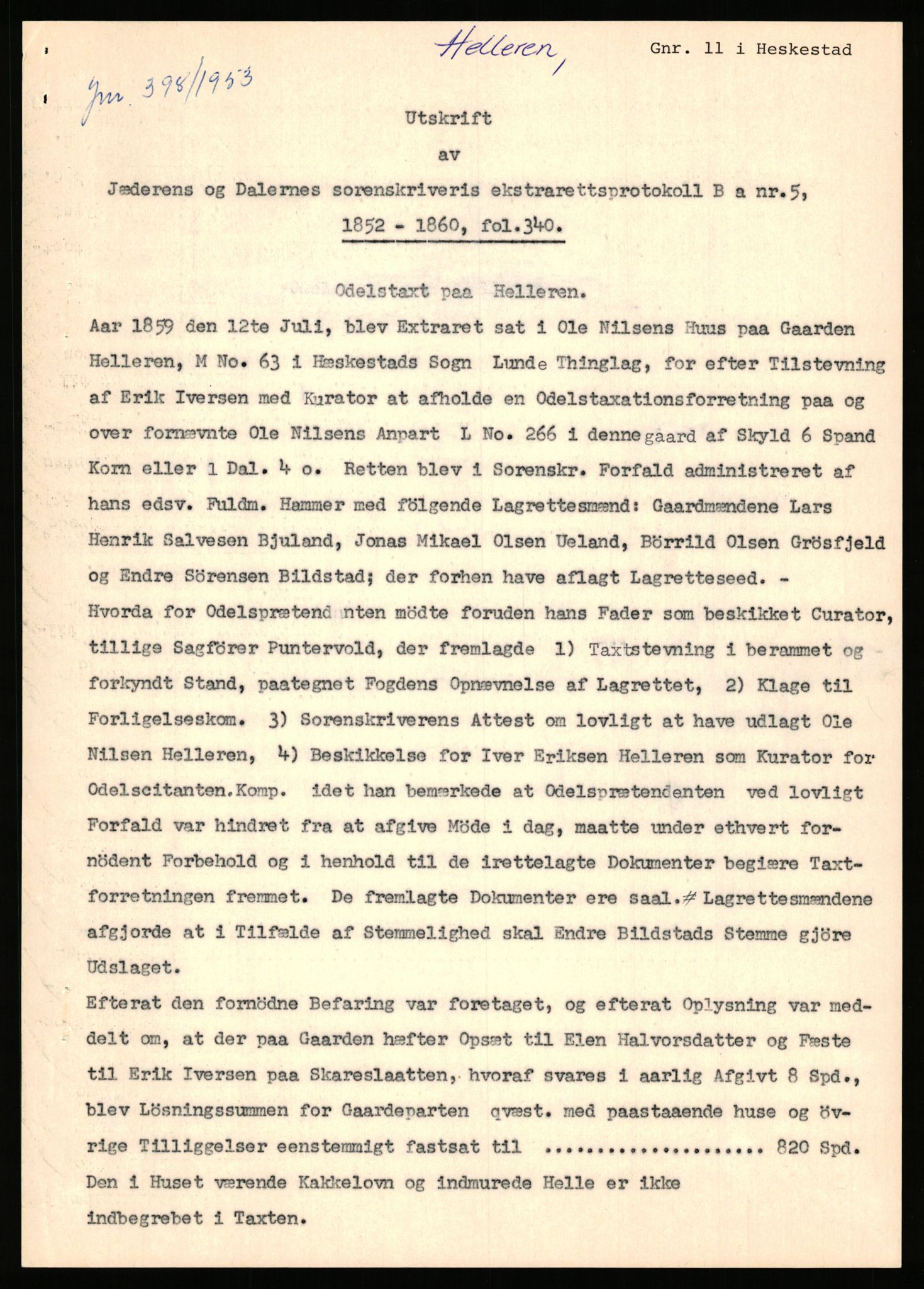 Statsarkivet i Stavanger, AV/SAST-A-101971/03/Y/Yj/L0035: Avskrifter sortert etter gårdsnavn: Helleland - Hersdal, 1750-1930, p. 11