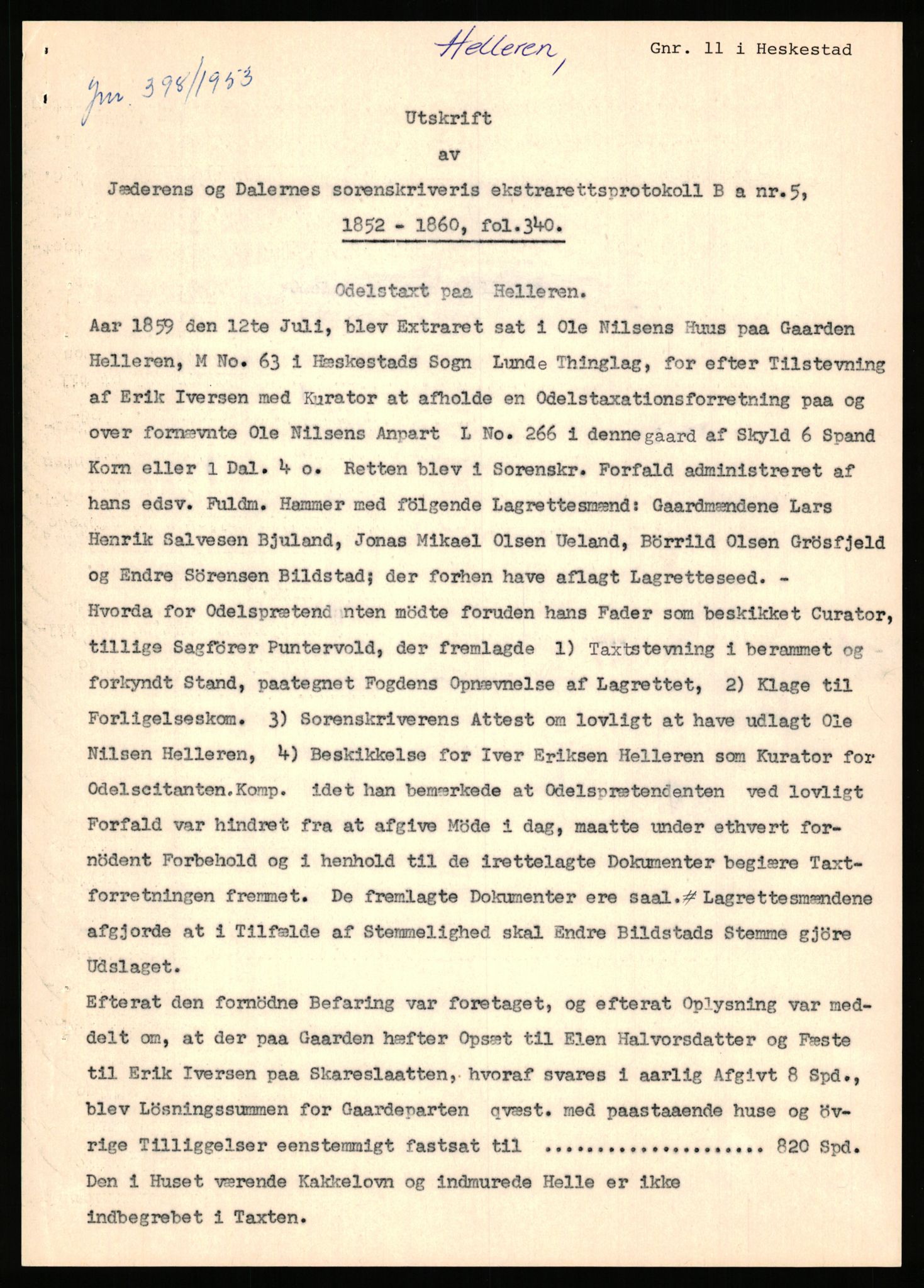 Statsarkivet i Stavanger, SAST/A-101971/03/Y/Yj/L0035: Avskrifter sortert etter gårdsnavn: Helleland - Hersdal, 1750-1930, p. 11