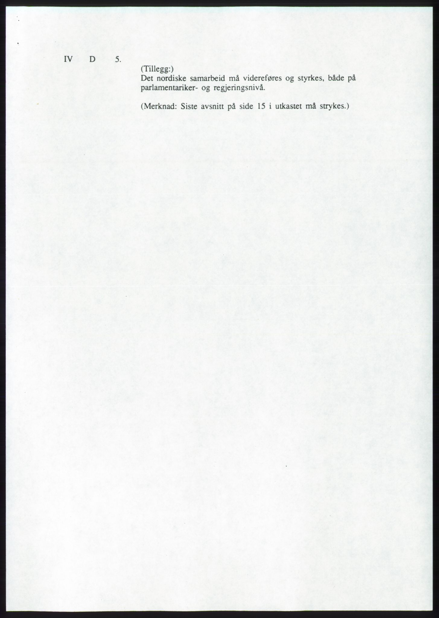 Forhandlingsmøtene 1989 mellom Høyre, KrF og Senterpartiet om dannelse av regjering, AV/RA-PA-0697/A/L0001: Forhandlingsprotokoll med vedlegg, 1989, p. 28