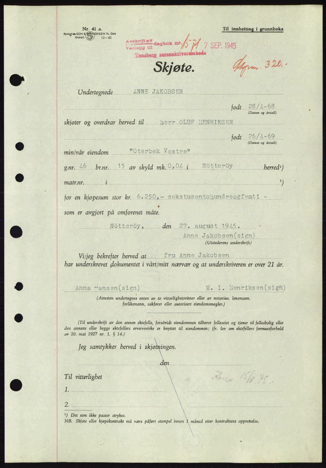 Tønsberg sorenskriveri, AV/SAKO-A-130/G/Ga/Gaa/L0017a: Mortgage book no. A17a, 1945-1945, Diary no: : 1571/1945