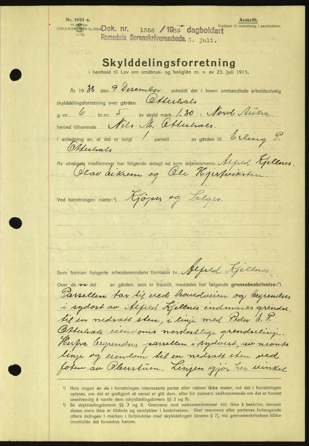 Romsdal sorenskriveri, AV/SAT-A-4149/1/2/2C: Mortgage book no. A7, 1939-1939, Diary no: : 1356/1939