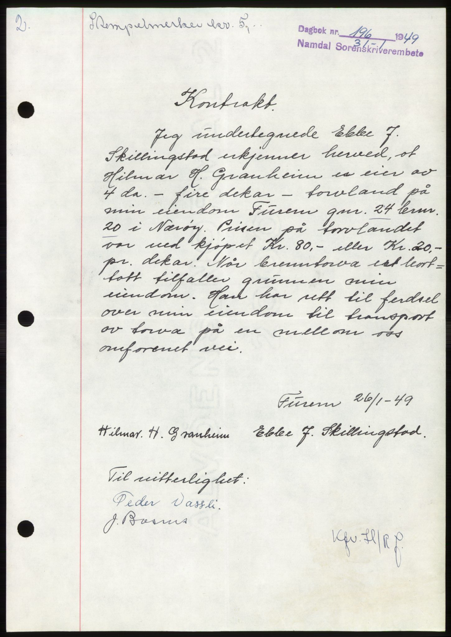 Namdal sorenskriveri, AV/SAT-A-4133/1/2/2C: Mortgage book no. -, 1949-1949, Diary no: : 196/1949