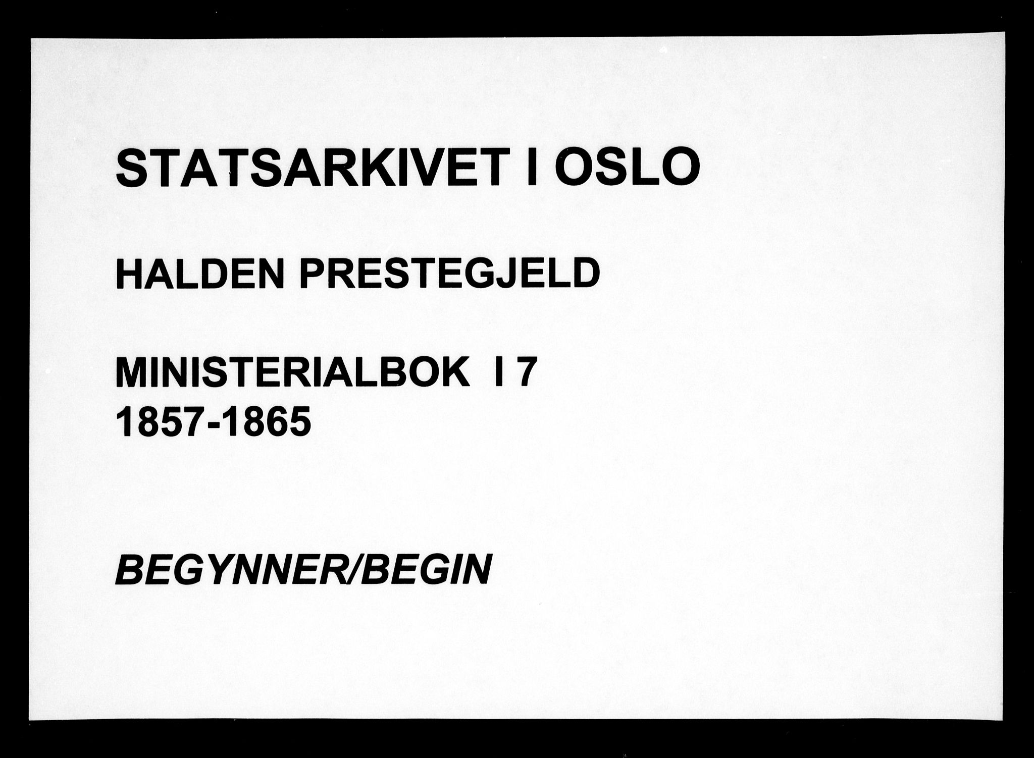 Halden prestekontor Kirkebøker, AV/SAO-A-10909/F/Fa/L0007: Parish register (official) no. I 7, 1857-1865