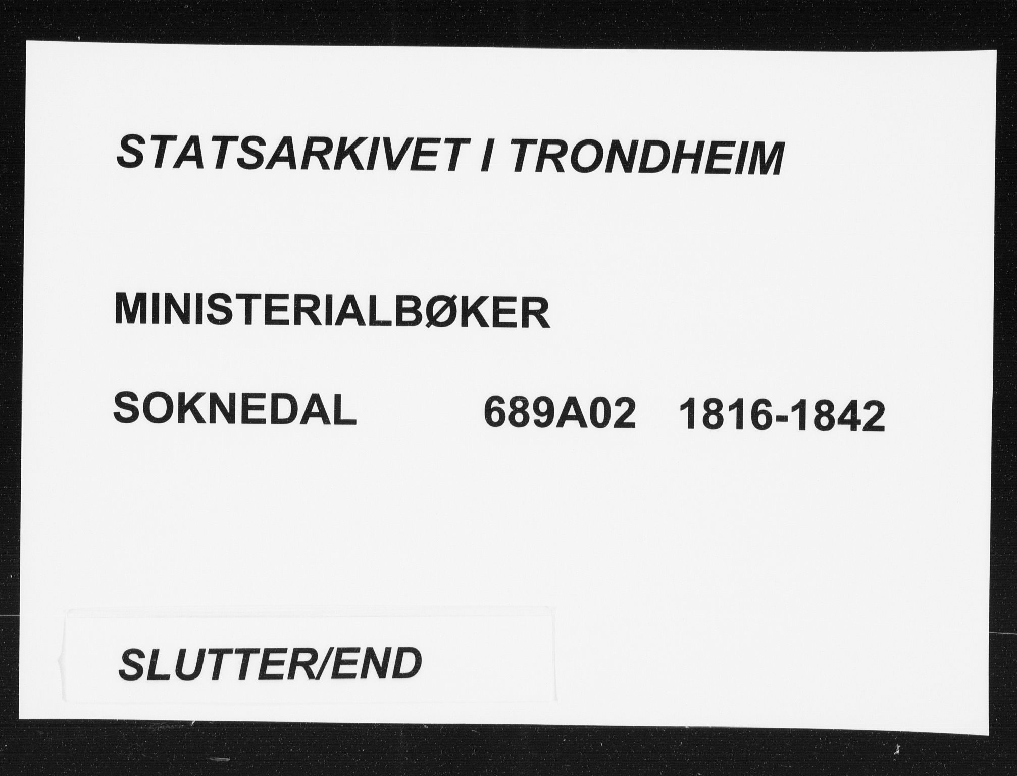 Ministerialprotokoller, klokkerbøker og fødselsregistre - Sør-Trøndelag, SAT/A-1456/689/L1037: Parish register (official) no. 689A02, 1816-1842