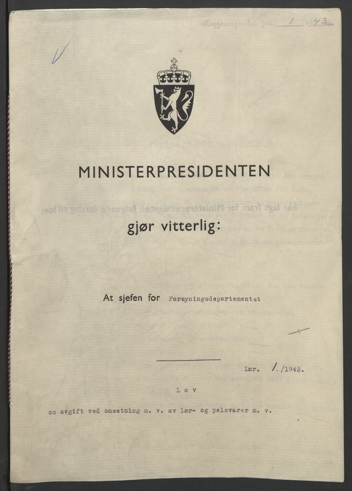 NS-administrasjonen 1940-1945 (Statsrådsekretariatet, de kommisariske statsråder mm), RA/S-4279/D/Db/L0099: Lover, 1943, p. 2