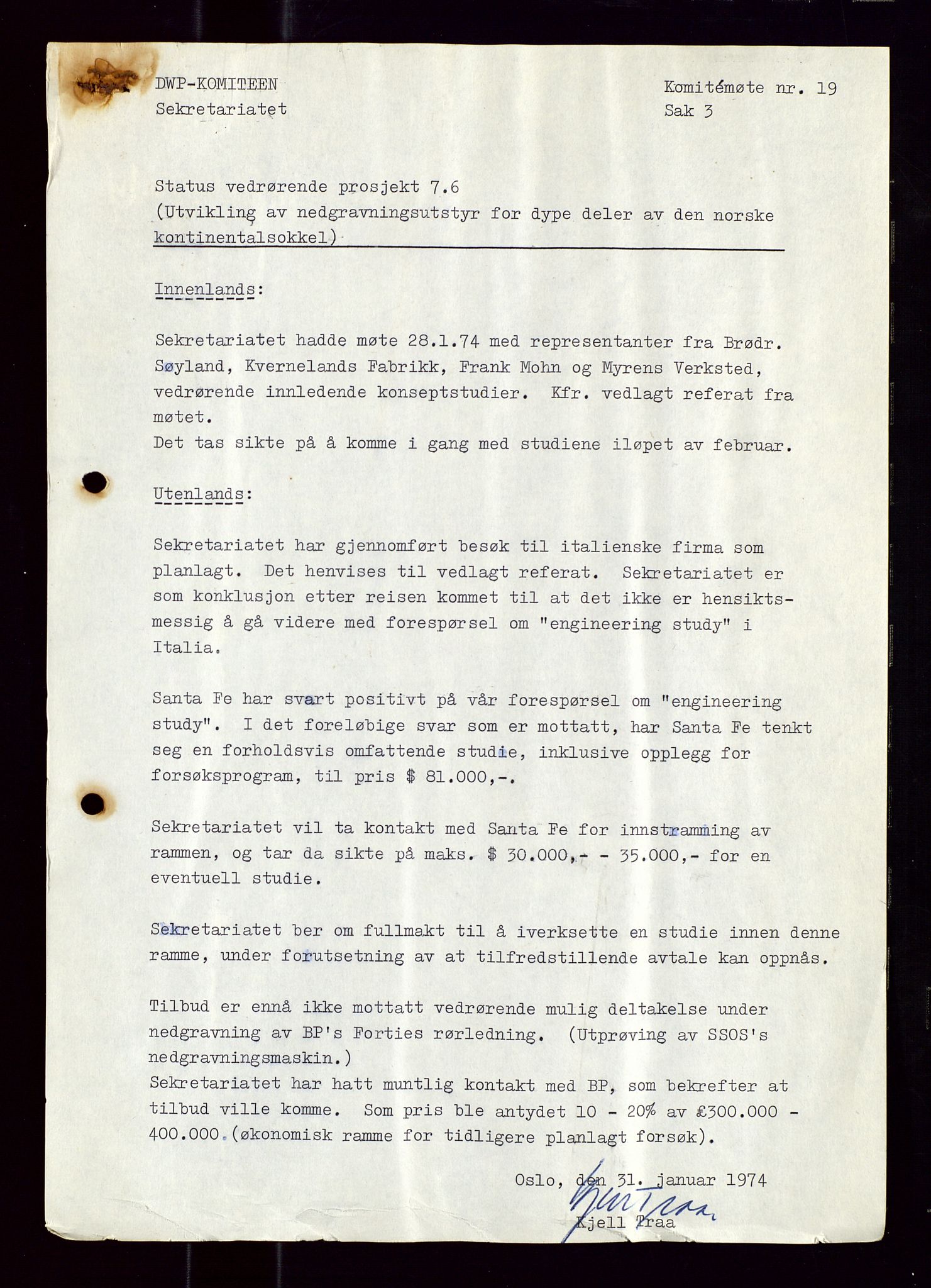 Industridepartementet, Oljekontoret, AV/SAST-A-101348/Di/L0001: DWP, møter juni - november, komiteemøter nr. 19 - 26, 1973-1974, p. 4