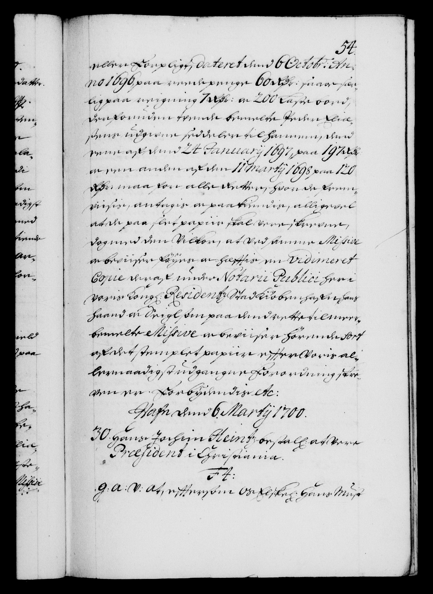 Danske Kanselli 1572-1799, RA/EA-3023/F/Fc/Fca/Fcaa/L0018: Norske registre, 1699-1703, p. 54a