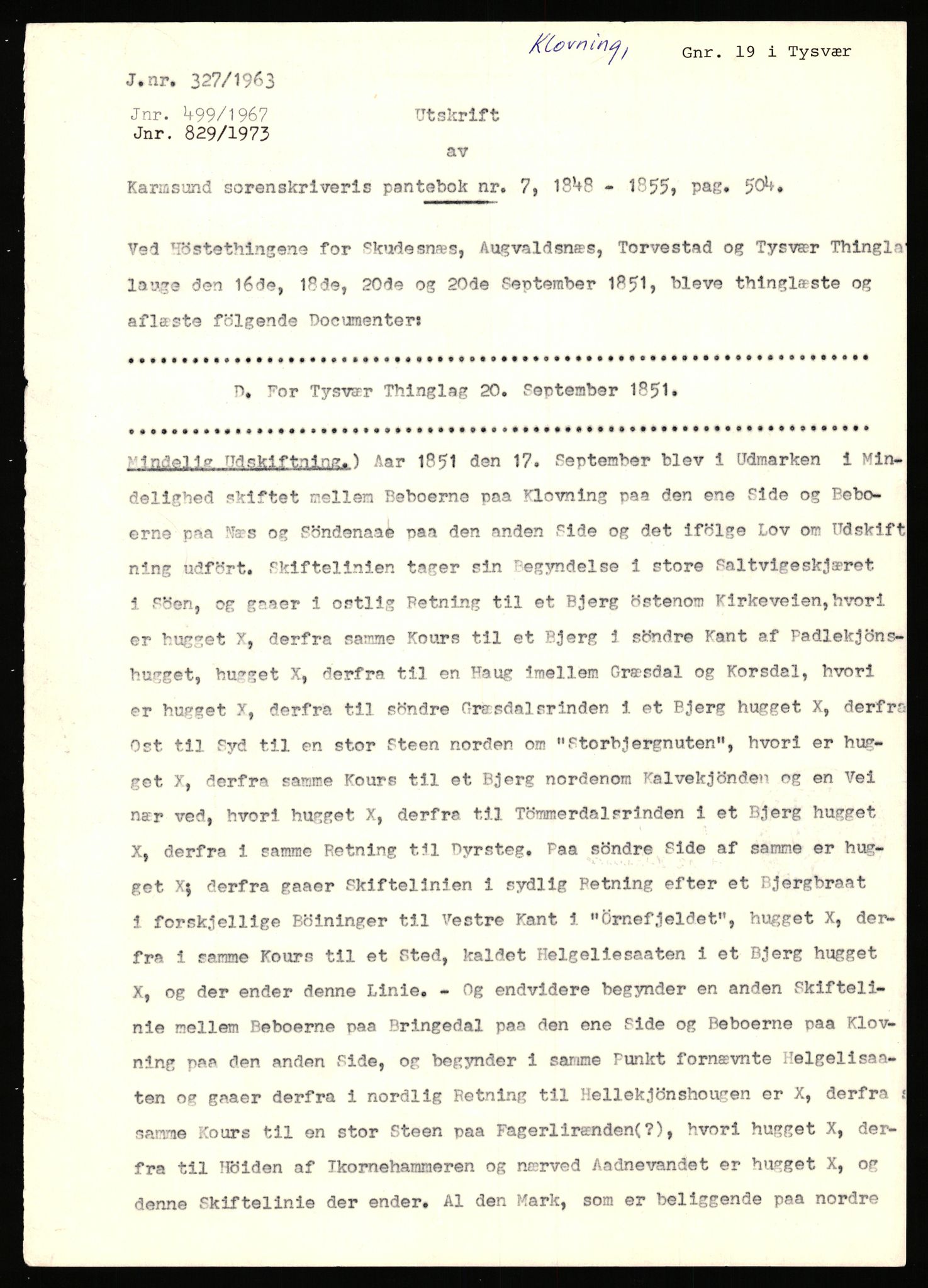 Statsarkivet i Stavanger, AV/SAST-A-101971/03/Y/Yj/L0047: Avskrifter sortert etter gårdsnavn: Kirketeigen - Klovning, 1750-1930, p. 608