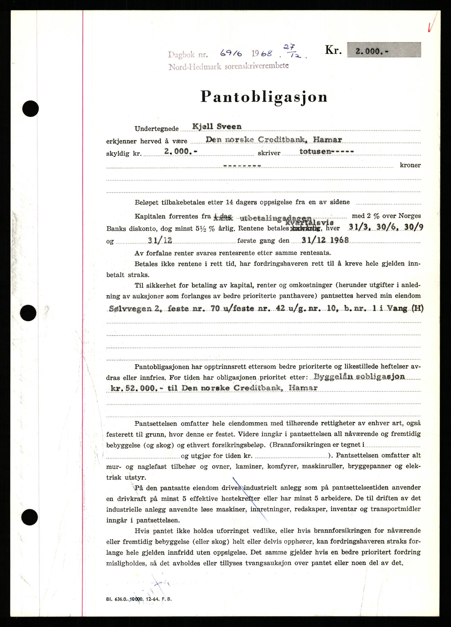 Nord-Hedmark sorenskriveri, SAH/TING-012/H/Hb/Hbf/L0077: Mortgage book no. B77, 1968-1969, Diary no: : 6916/1968