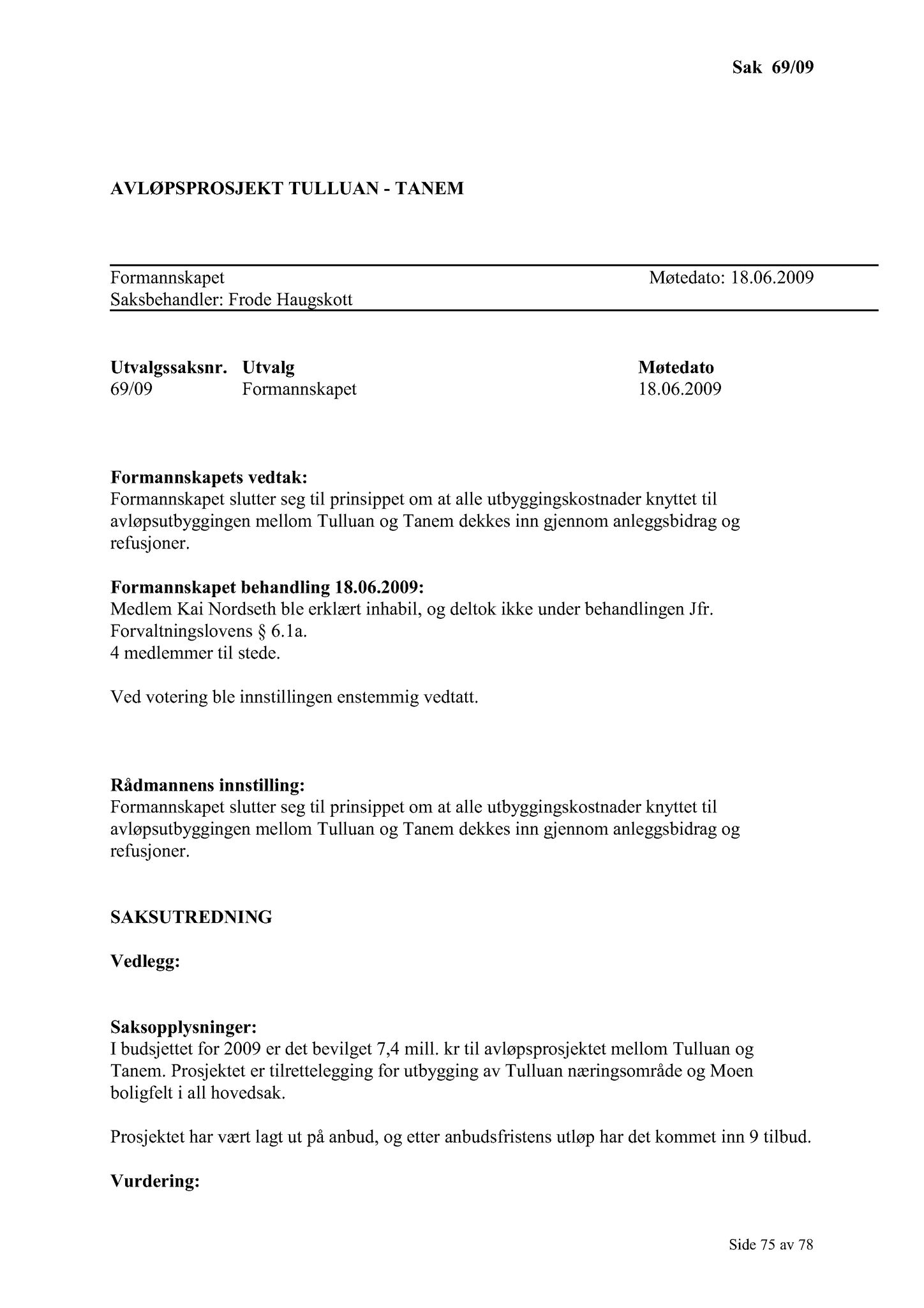 Klæbu Kommune, TRKO/KK/02-FS/L002: Formannsskapet - Møtedokumenter, 2009, p. 132