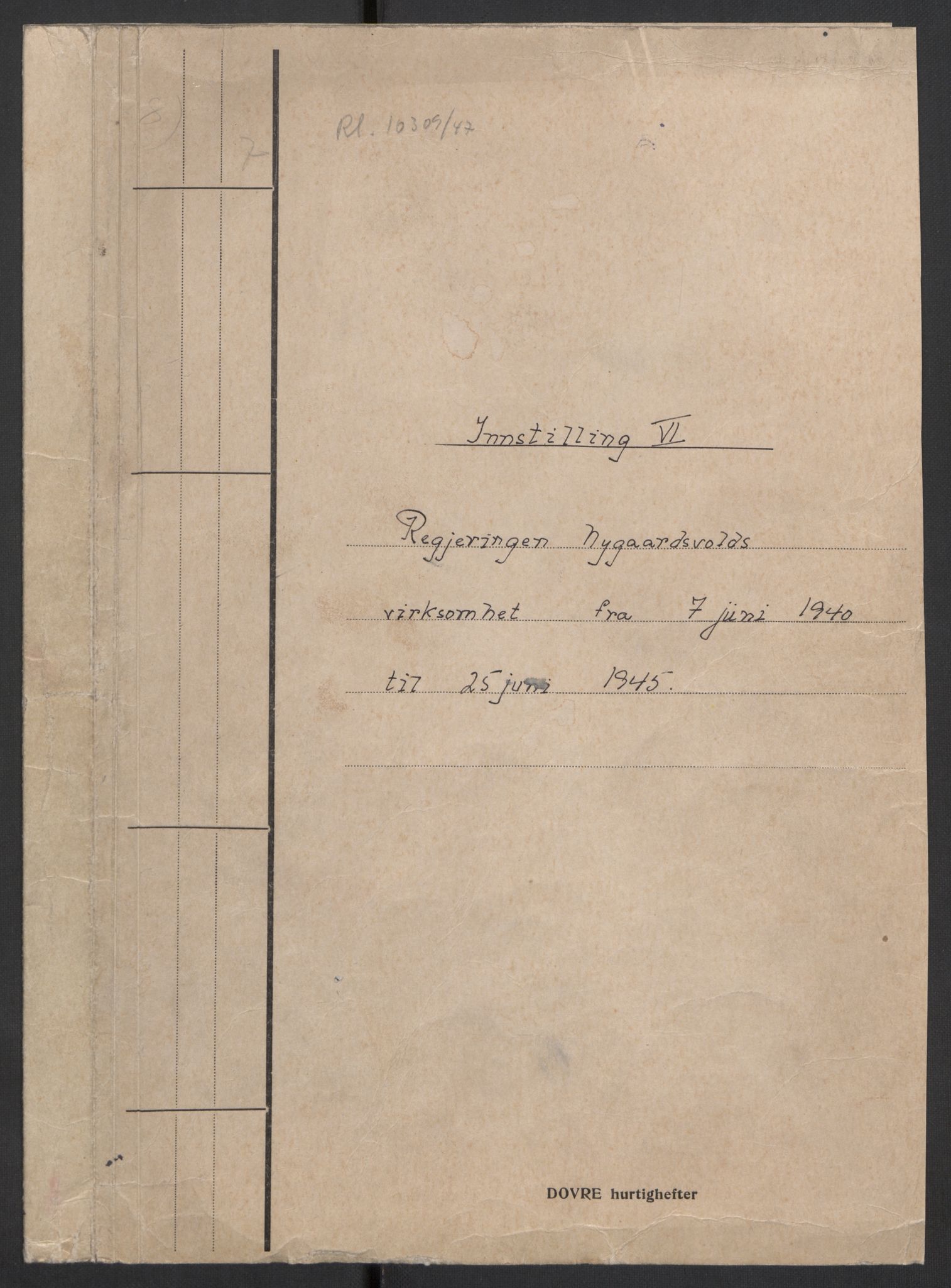 Undersøkelseskommisjonen av 1945, RA/S-1566/D/Db/L0022: Regjeringens virksomhet - Regjeringens utenriks- og forsvarspolitikk, 1940-1945, p. 2