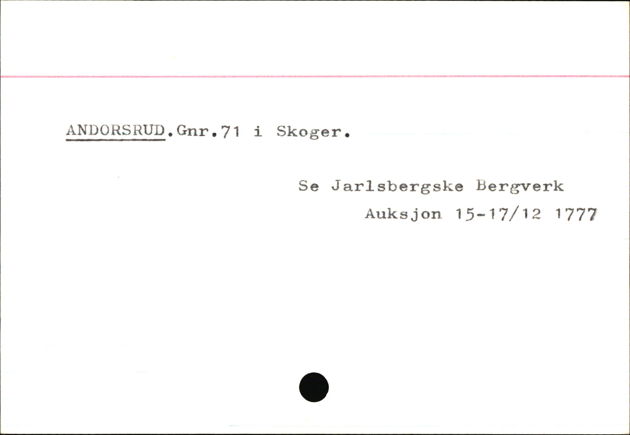 Statsarkivet i Kongsberg, AV/SAKO-A-0001/E/Ed/L0002/0013: Registerkort til avskrifter for eiendommer i Vestfold / Eiendommer i Skoger kommune, 1600-1950, p. 3