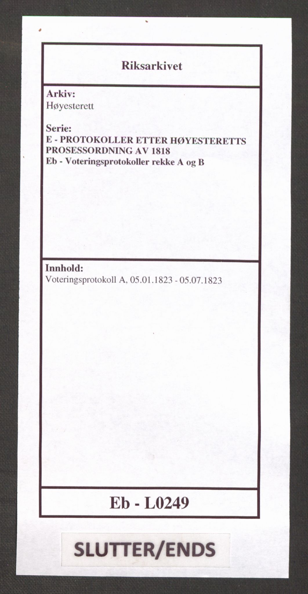 Høyesterett, AV/RA-S-1002/E/Eb/Ebb/L0009/0001: Voteringsprotokoller / Voteringsprotokoll, 1823