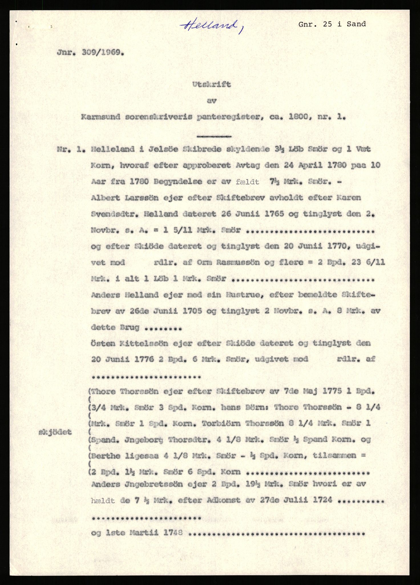 Statsarkivet i Stavanger, AV/SAST-A-101971/03/Y/Yj/L0034: Avskrifter sortert etter gårdsnavn: Helgeland i Bjerkreim - Helle nedre, 1750-1930, p. 365