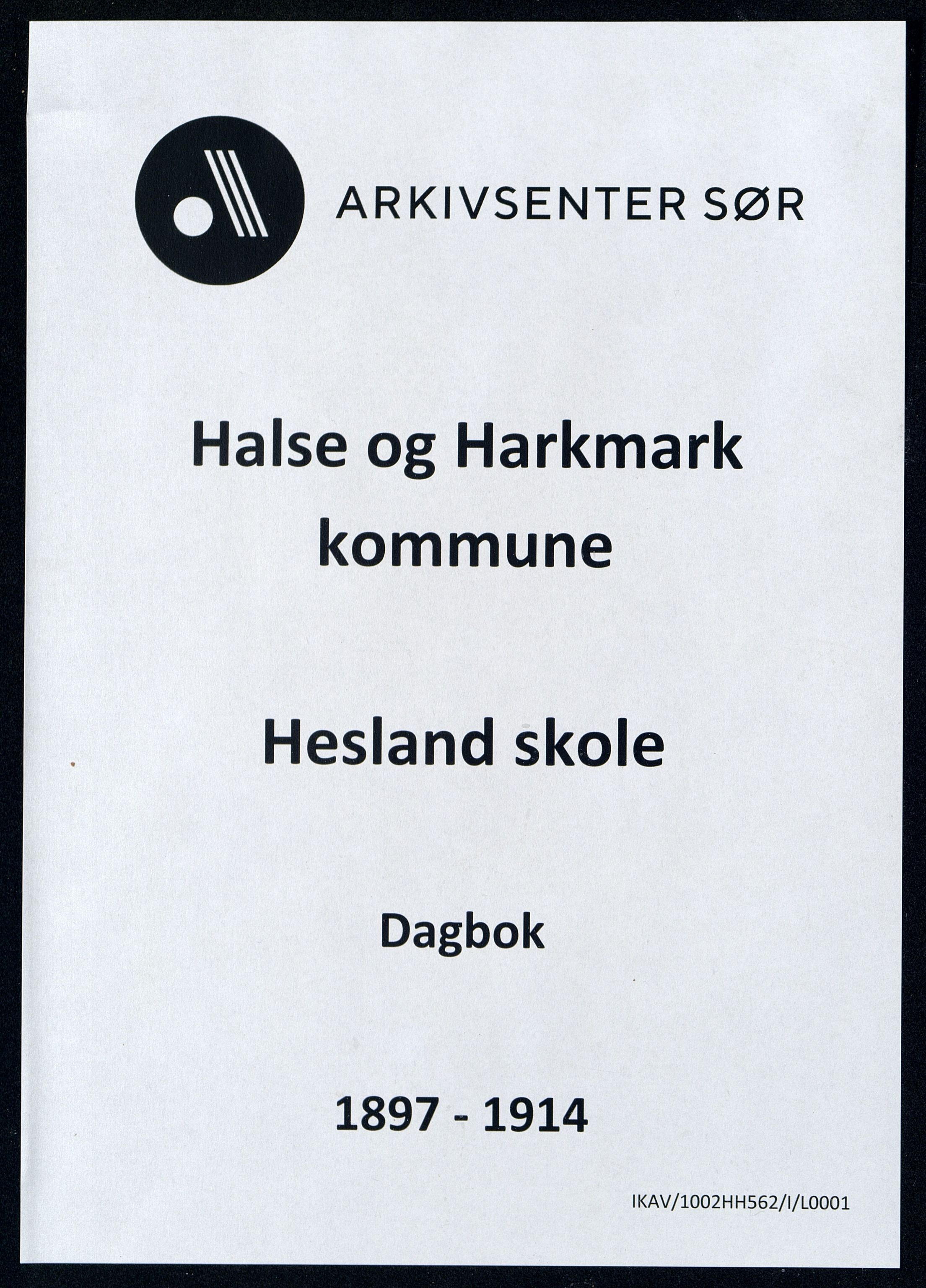 Halse og Harkmark kommune - Hesland Skole, ARKSOR/1002HH562/I/L0001: Dagbok, 1897-1914