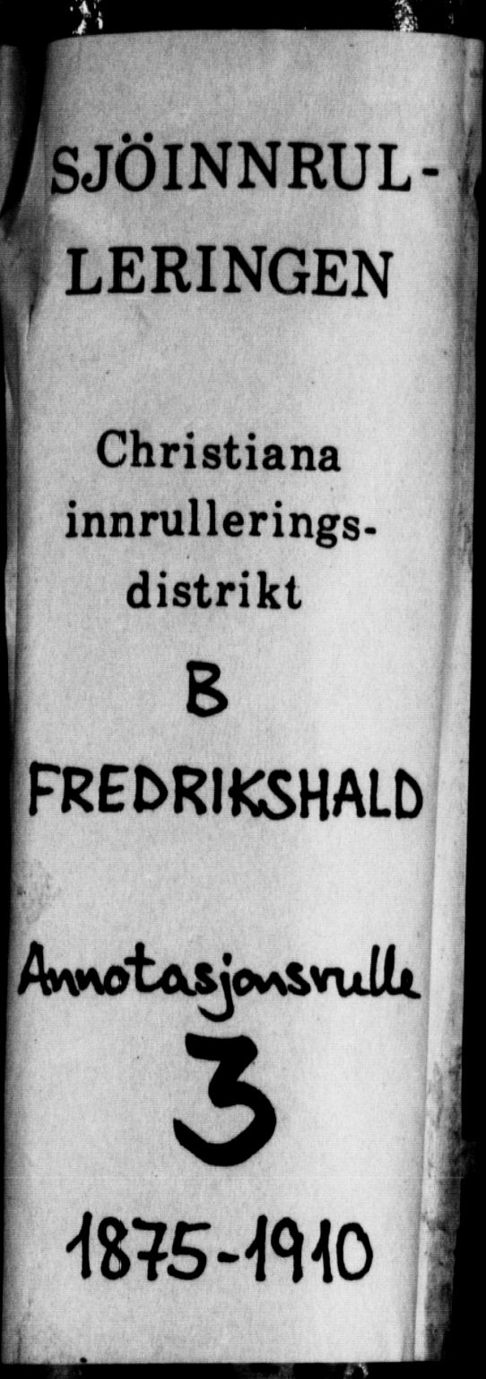 Halden mønstringskontor, AV/SAO-A-10569a/F/Fc/Fca/L0003: Annotasjonsrulle, 1875-1910, p. 1