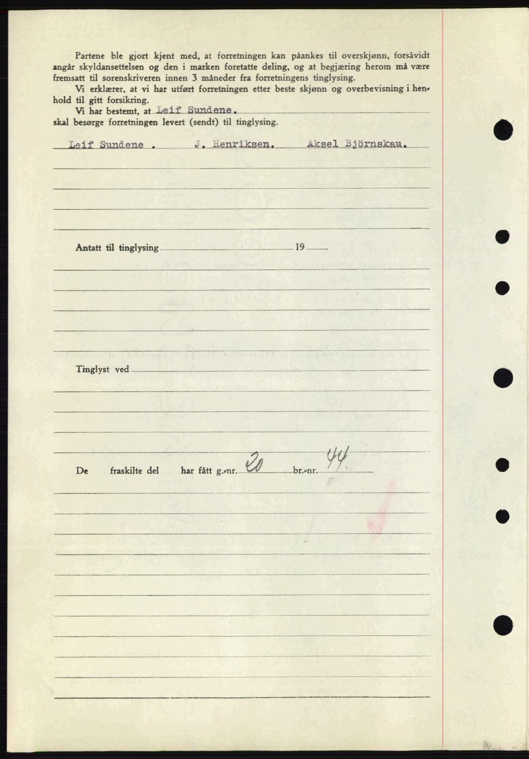 Tønsberg sorenskriveri, AV/SAKO-A-130/G/Ga/Gaa/L0014: Mortgage book no. A14, 1943-1944, Diary no: : 2985/1943