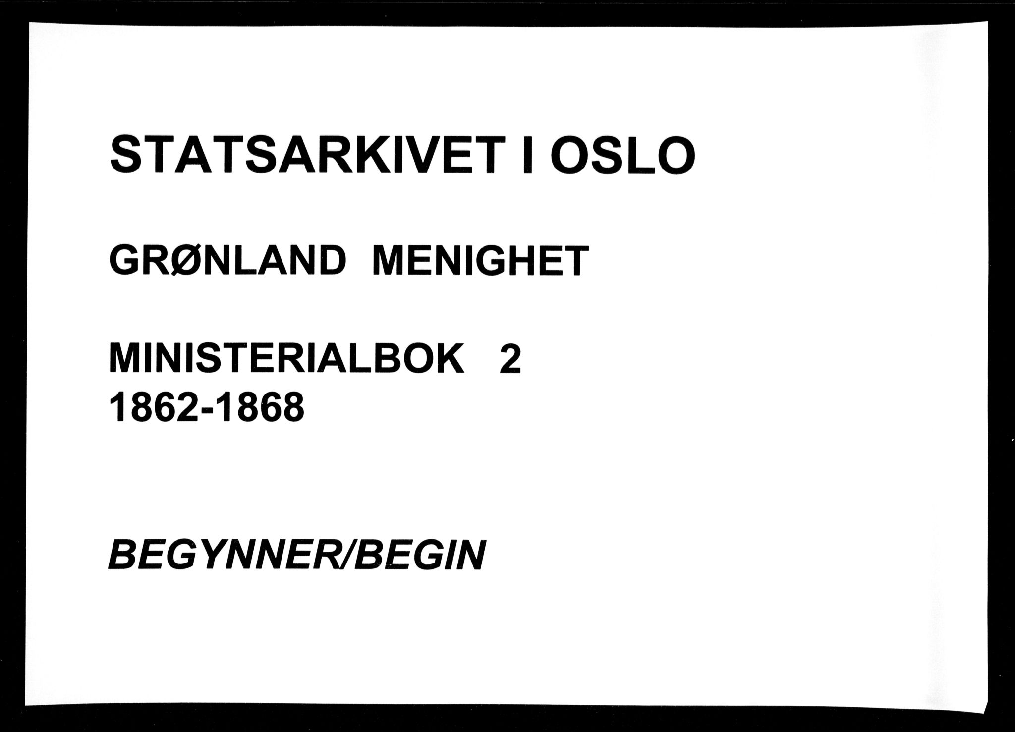 Grønland prestekontor Kirkebøker, AV/SAO-A-10848/F/Fa/L0002: Parish register (official) no. 2, 1862-1868