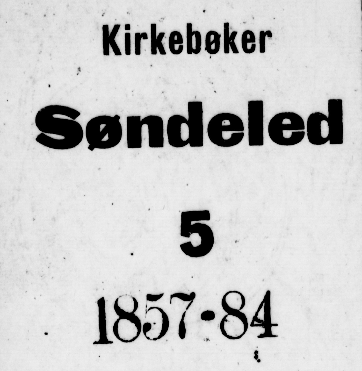 Søndeled sokneprestkontor, SAK/1111-0038/F/Fb/L0004: Parish register (copy) no. B 4, 1857-1884