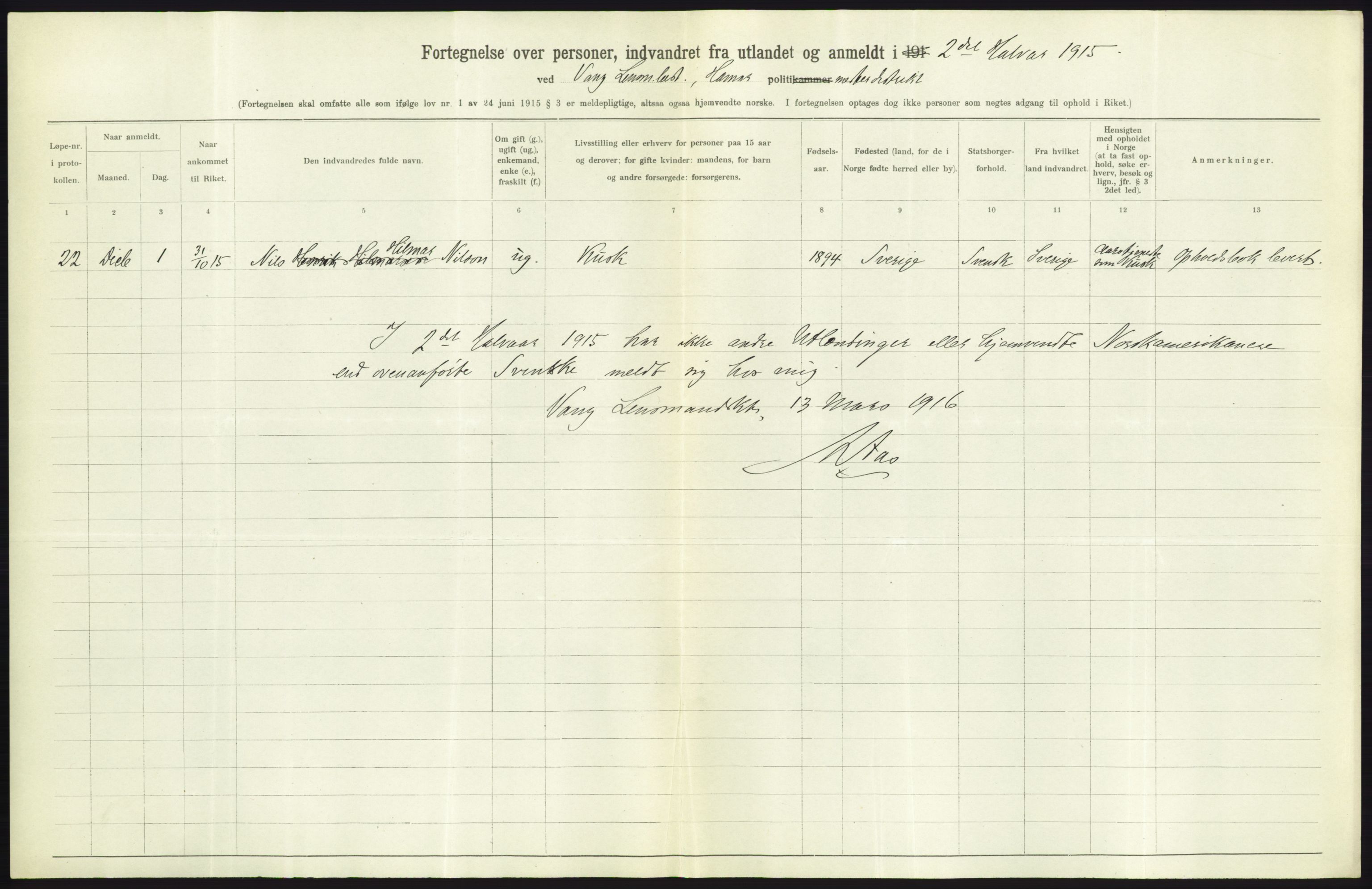 Statistisk sentralbyrå, Sosioøkonomiske emner, Folketellinger, boliger og boforhold, AV/RA-S-2231/F/Fa/L0001: Innvandring. Navn/fylkesvis, 1915, p. 253