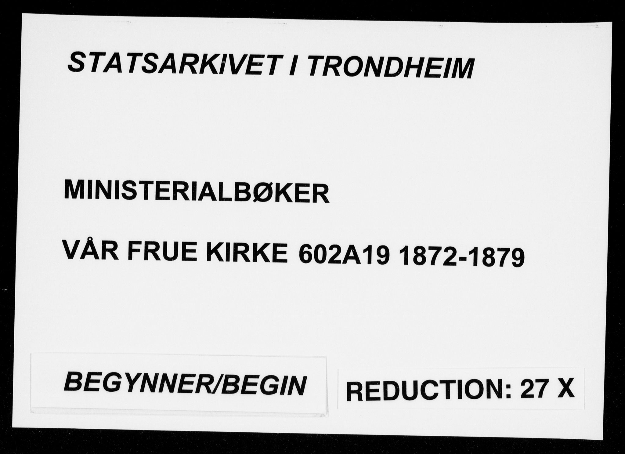 Ministerialprotokoller, klokkerbøker og fødselsregistre - Sør-Trøndelag, SAT/A-1456/602/L0121: Parish register (official) no. 602A19, 1872-1879