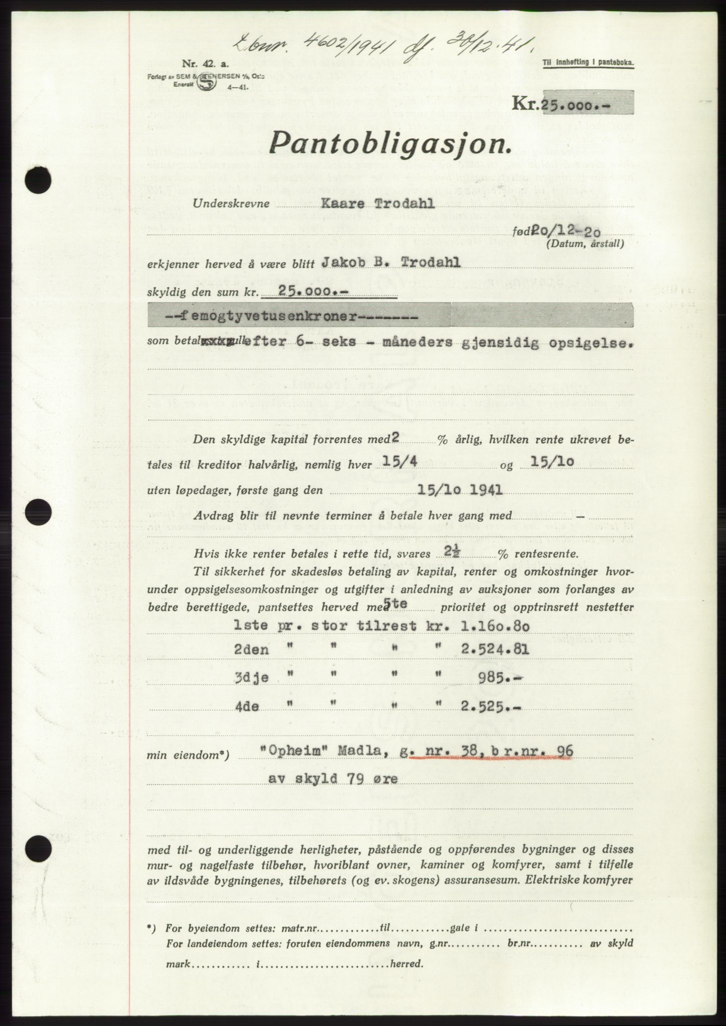Jæren sorenskriveri, SAST/A-100310/03/G/Gba/L0081: Mortgage book, 1941-1941, Diary no: : 4602/1941