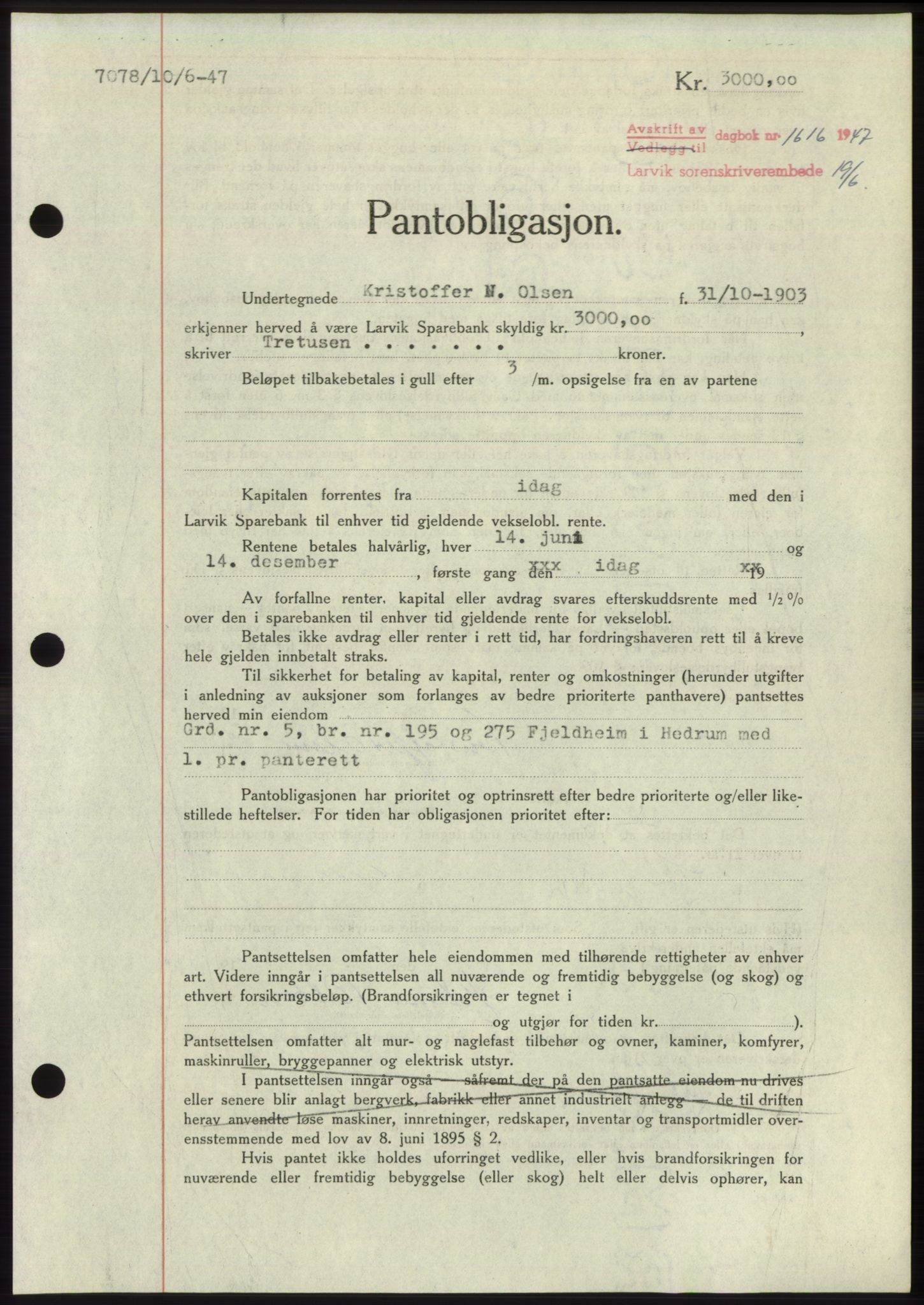 Larvik sorenskriveri, AV/SAKO-A-83/G/Ga/Gac/L0012: Mortgage book no. B-12, 1947-1947, Diary no: : 1616/1947