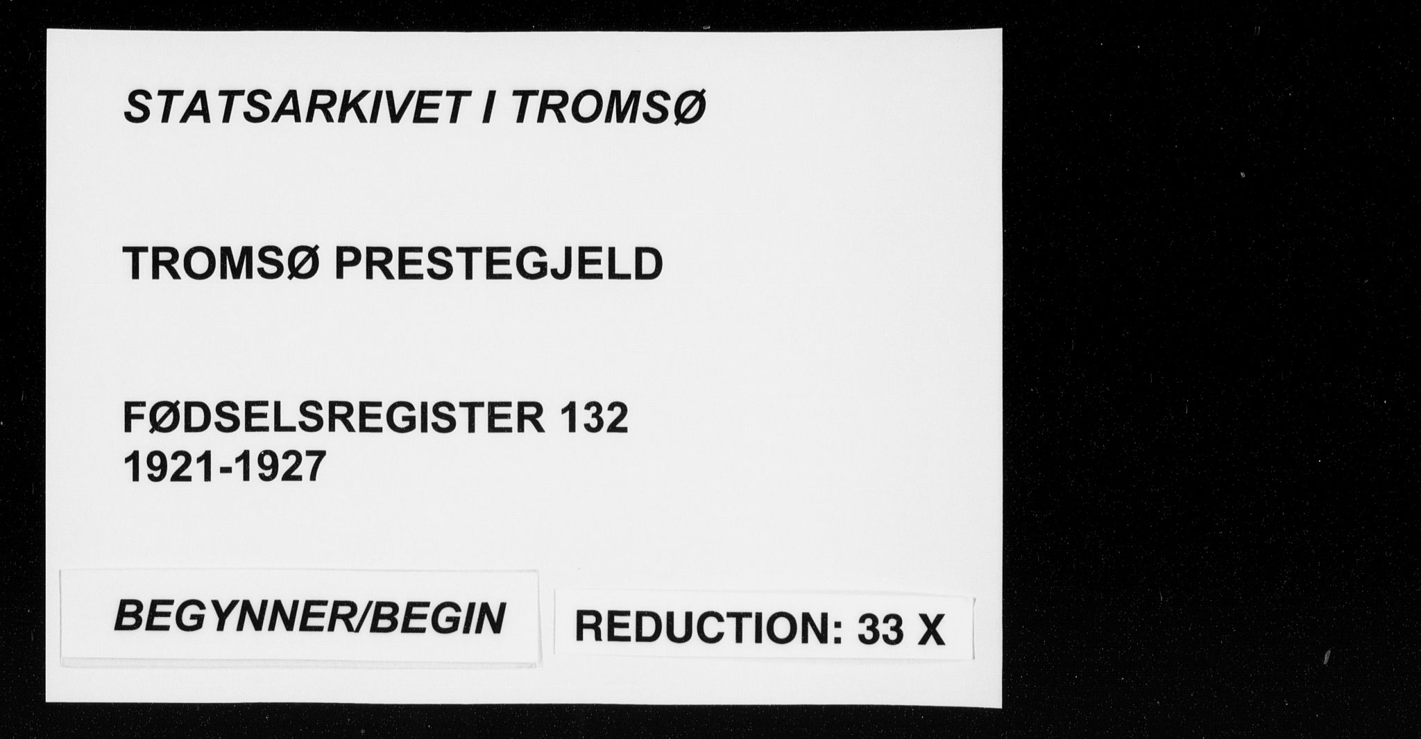 Tromsø sokneprestkontor/stiftsprosti/domprosti, AV/SATØ-S-1343/H/Ha/L0132: Birth register no. 132, 1921-1927