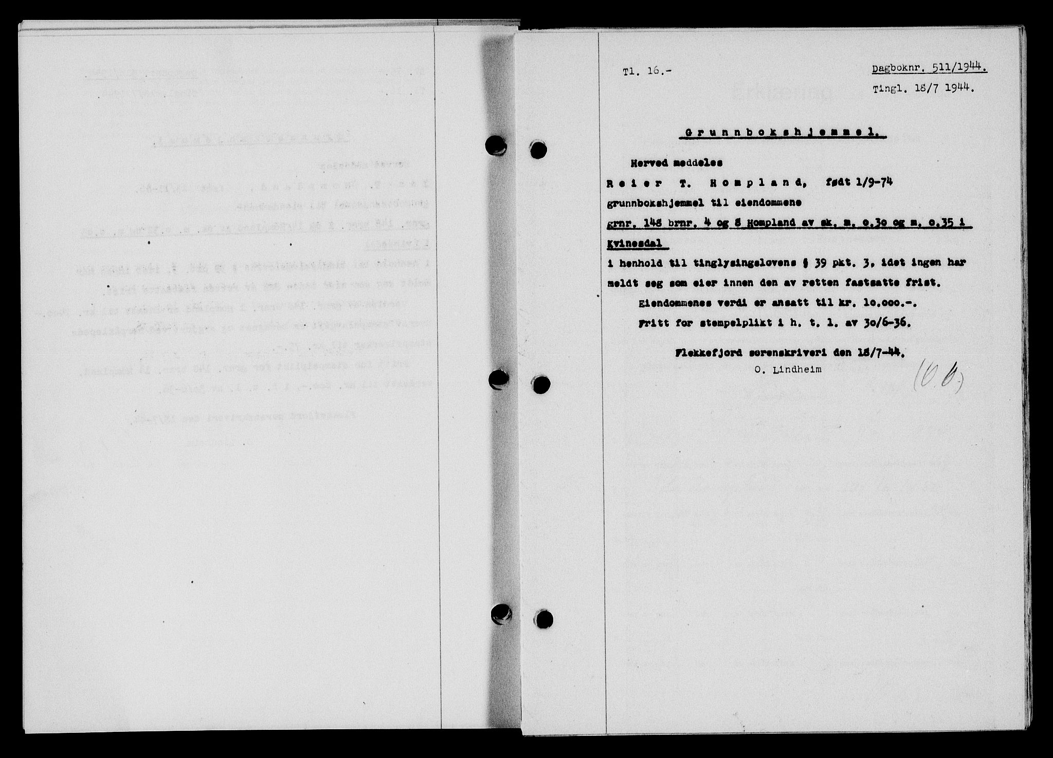 Flekkefjord sorenskriveri, SAK/1221-0001/G/Gb/Gba/L0059: Mortgage book no. A-7, 1944-1945, Diary no: : 511/1944