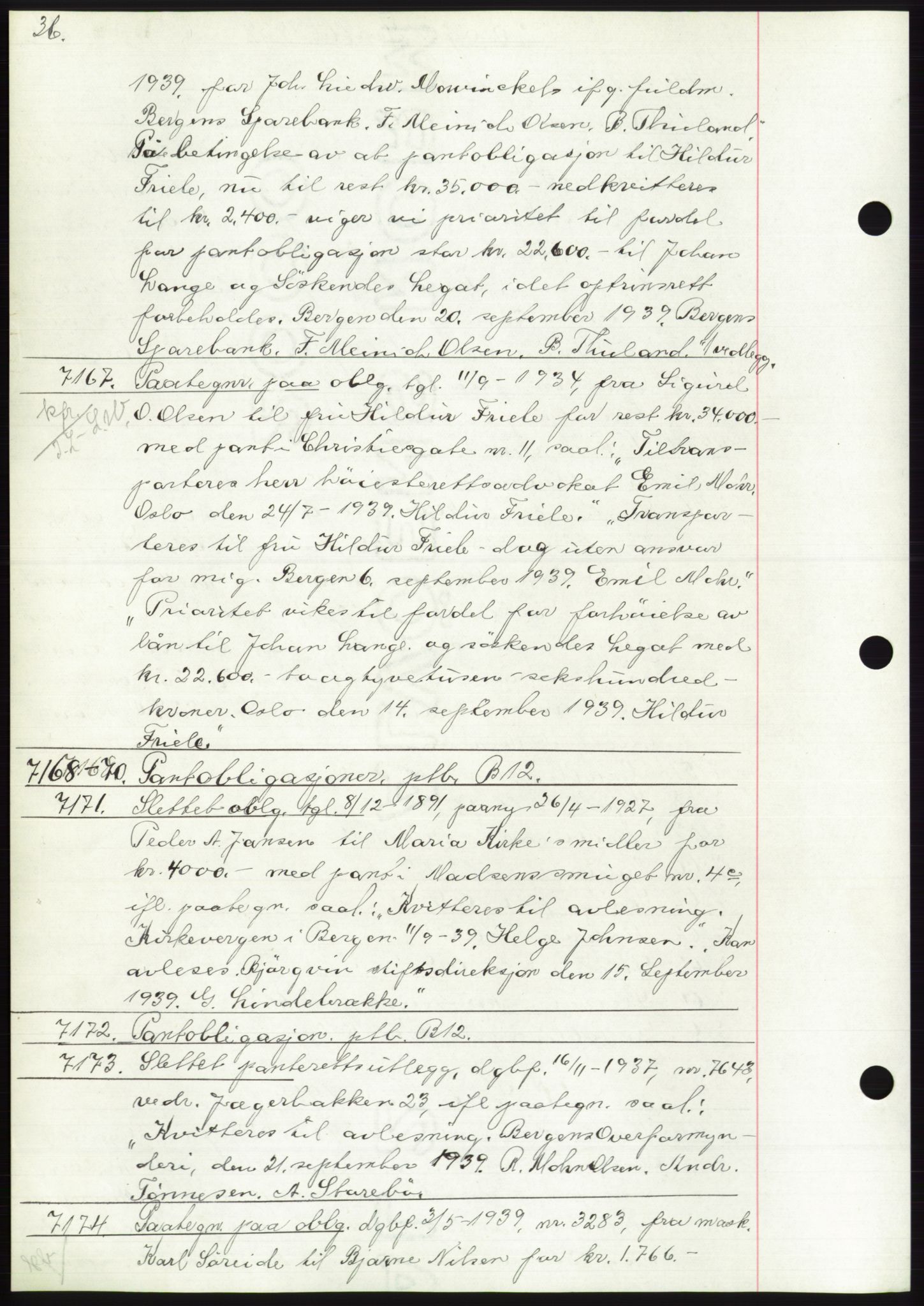Byfogd og Byskriver i Bergen, AV/SAB-A-3401/03: Mortgage book no. C 12, 1939-1939, Diary no: : 7167/1939