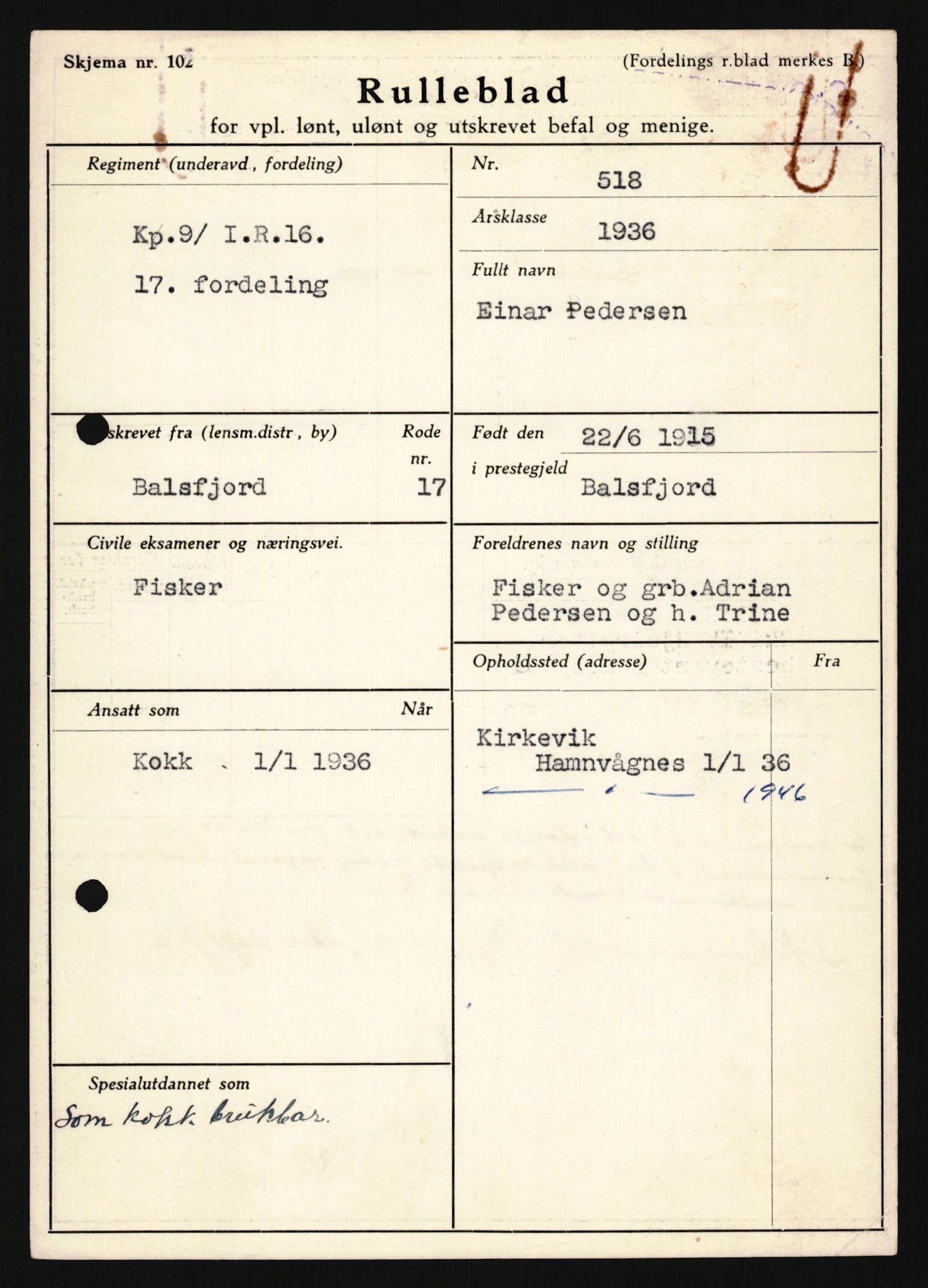 Forsvaret, Troms infanteriregiment nr. 16, AV/RA-RAFA-3146/P/Pa/L0020: Rulleblad for regimentets menige mannskaper, årsklasse 1936, 1936, p. 1099