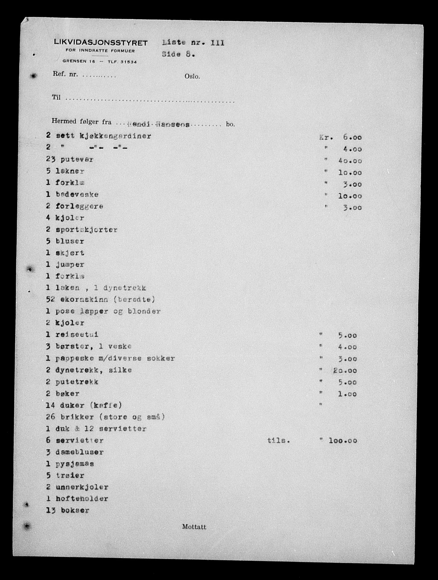 Justisdepartementet, Tilbakeføringskontoret for inndratte formuer, AV/RA-S-1564/H/Hc/Hcd/L0990: --, 1945-1947, p. 572