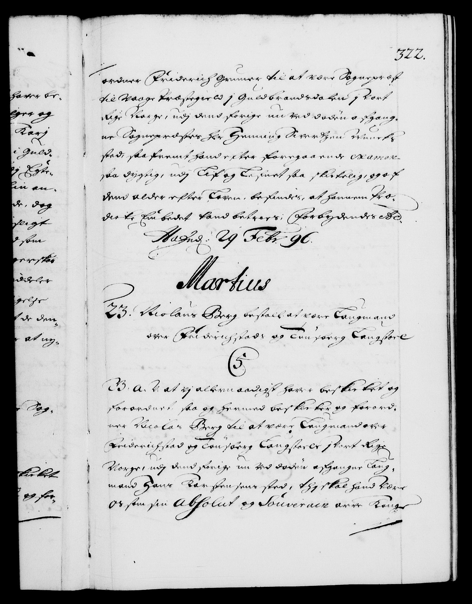 Danske Kanselli 1572-1799, RA/EA-3023/F/Fc/Fca/Fcaa/L0016: Norske registre (mikrofilm), 1692-1697, p. 322a