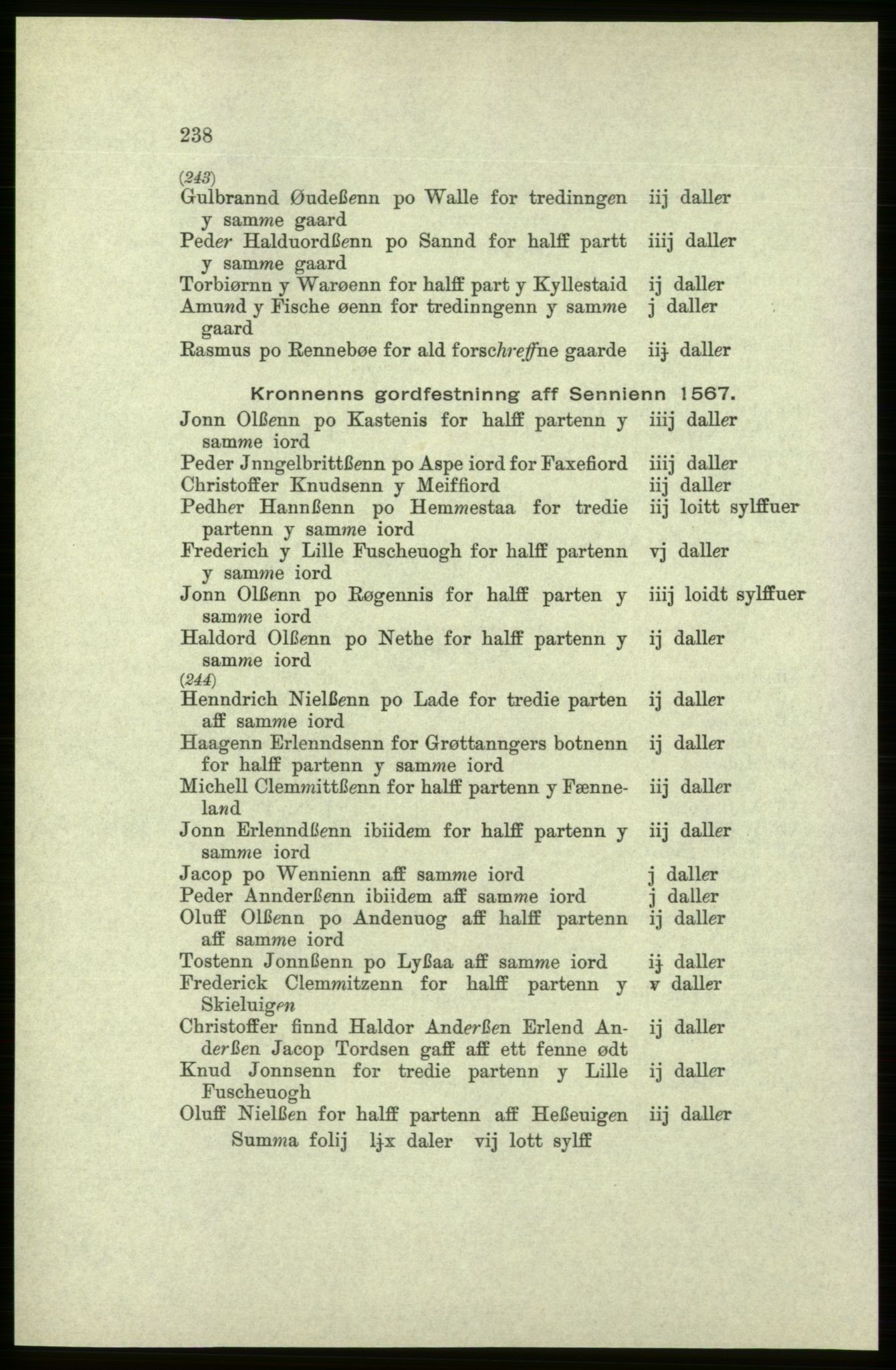 Publikasjoner utgitt av Arkivverket, PUBL/PUBL-001/C/0005: Bind 5: Rekneskap for Bergenhus len 1566-1567: B. Utgift C. Dei nordlandske lena og Finnmark D. Ekstrakt, 1566-1567, p. 238