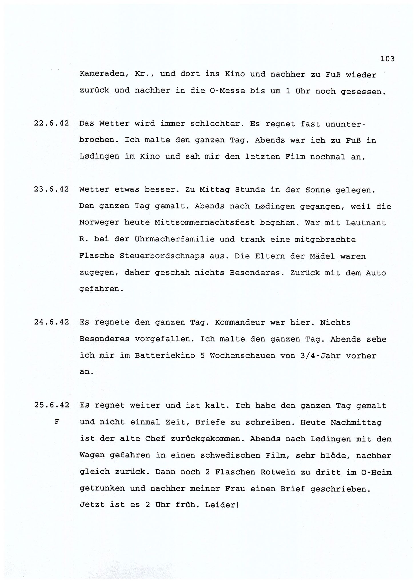 Dagbokopptegnelser av en tysk marineoffiser stasjonert i Norge , FMFB/A-1160/F/L0001: Dagbokopptegnelser av en tysk marineoffiser stasjonert i Norge, 1941-1944, p. 103