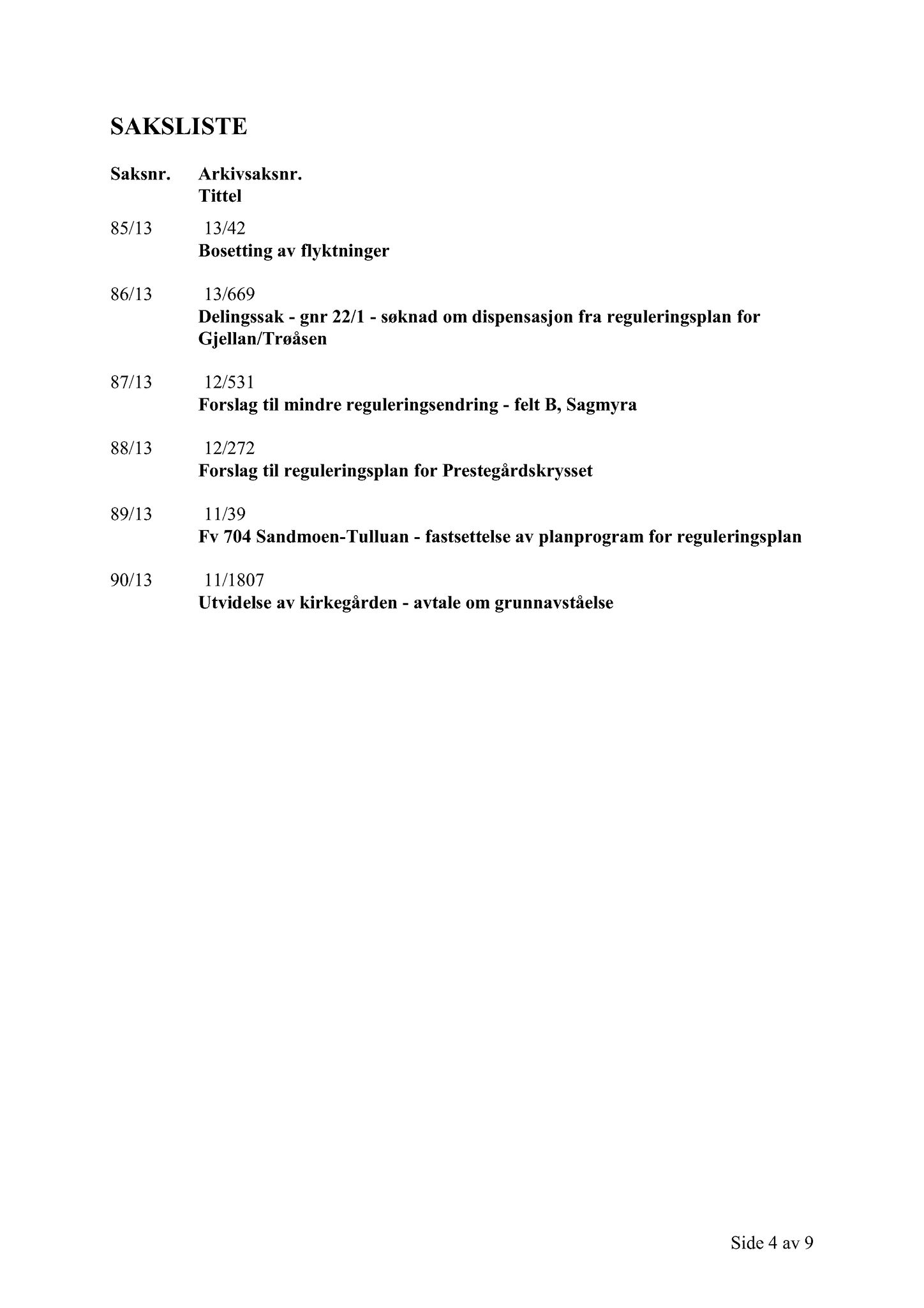 Klæbu Kommune, TRKO/KK/02-FS/L006: Formannsskapet - Møtedokumenter, 2013, p. 2251