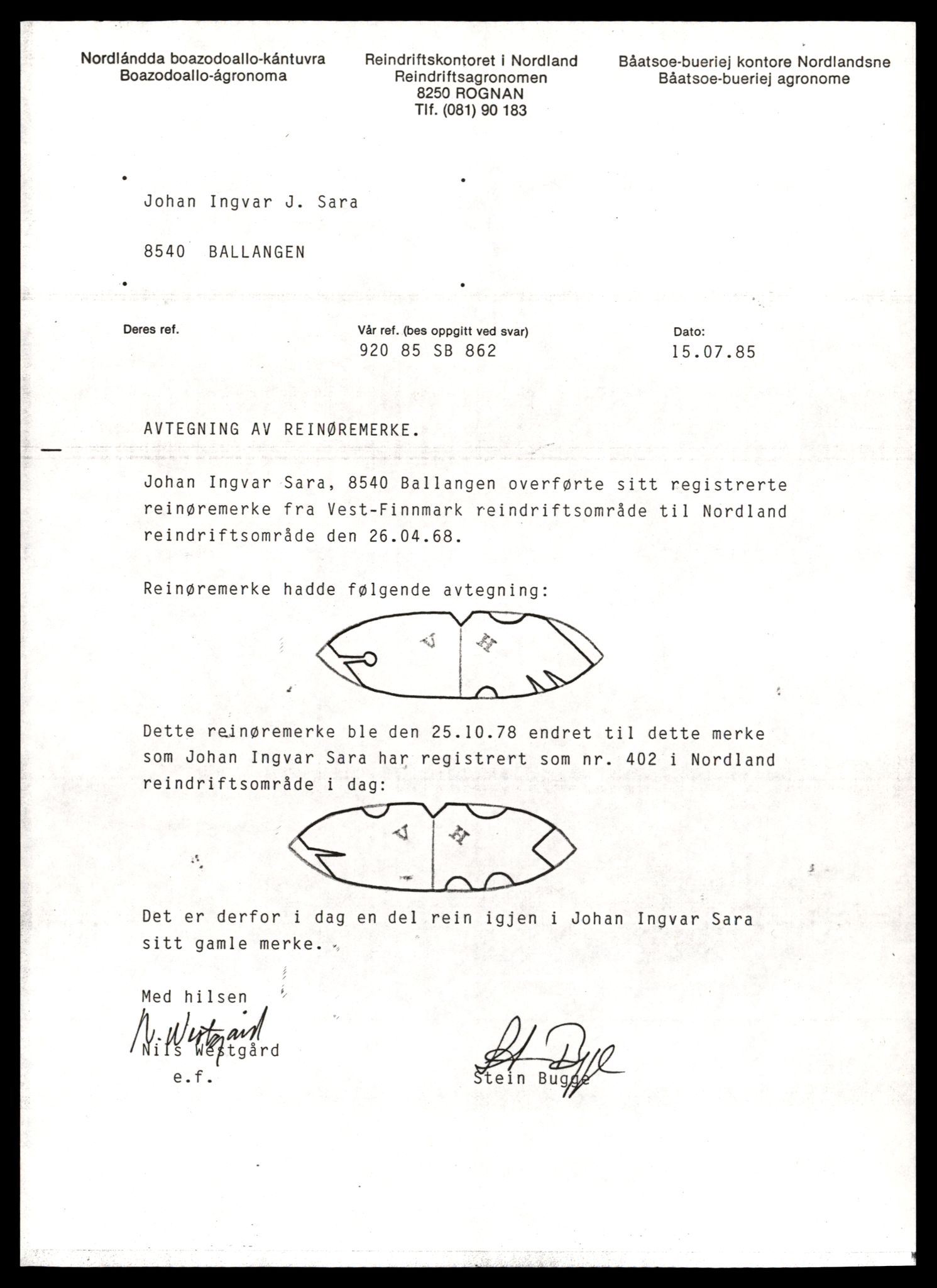 Reindriftsforvaltningen Nordland, SAT/A-5309/D/Dc/L0506/0005: Korrespondanse ordnet etter arkivnøkkel / Registrering av reinmerker - Hellemo, 1964-1985, p. 15