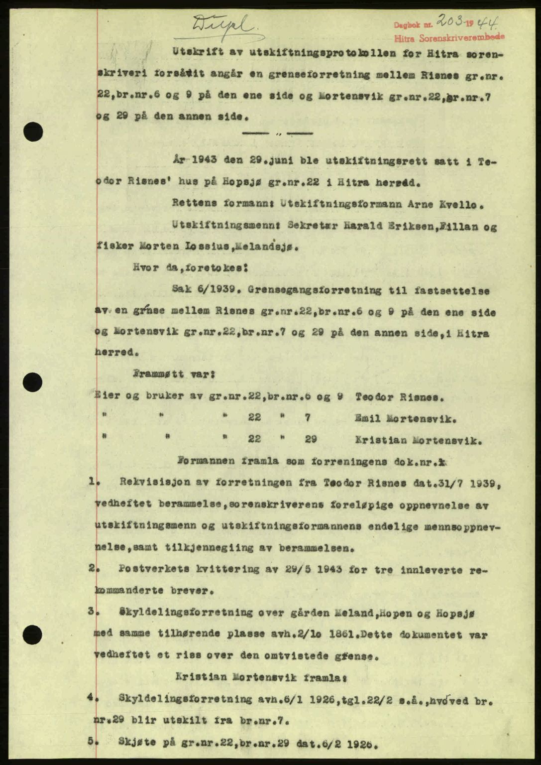 Hitra sorenskriveri, AV/SAT-A-0018/2/2C/2Ca: Mortgage book no. A2, 1943-1945, Diary no: : 203/1944