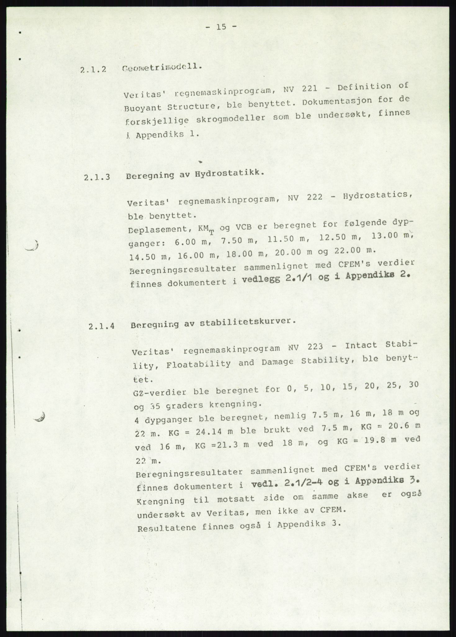 Justisdepartementet, Granskningskommisjonen ved Alexander Kielland-ulykken 27.3.1980, AV/RA-S-1165/D/L0019: S Værforhold (Doku.liste + S1-S5 av 5)/ T (T1-T2)/ U Stabilitet (Doku.liste + U1-U5 av 5), 1980-1981, p. 828