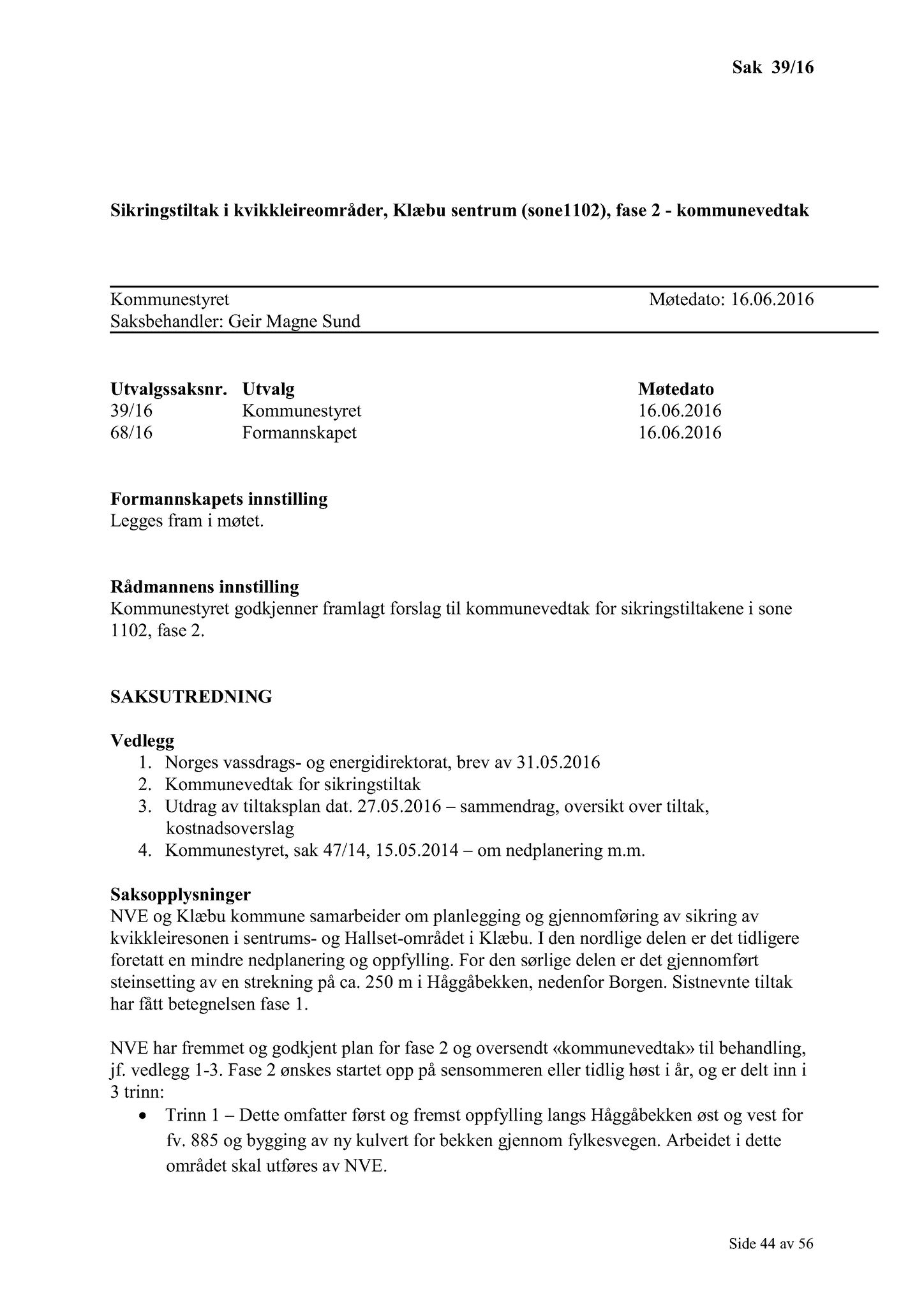 Klæbu Kommune, TRKO/KK/01-KS/L009: Kommunestyret - Møtedokumenter, 2016, p. 851