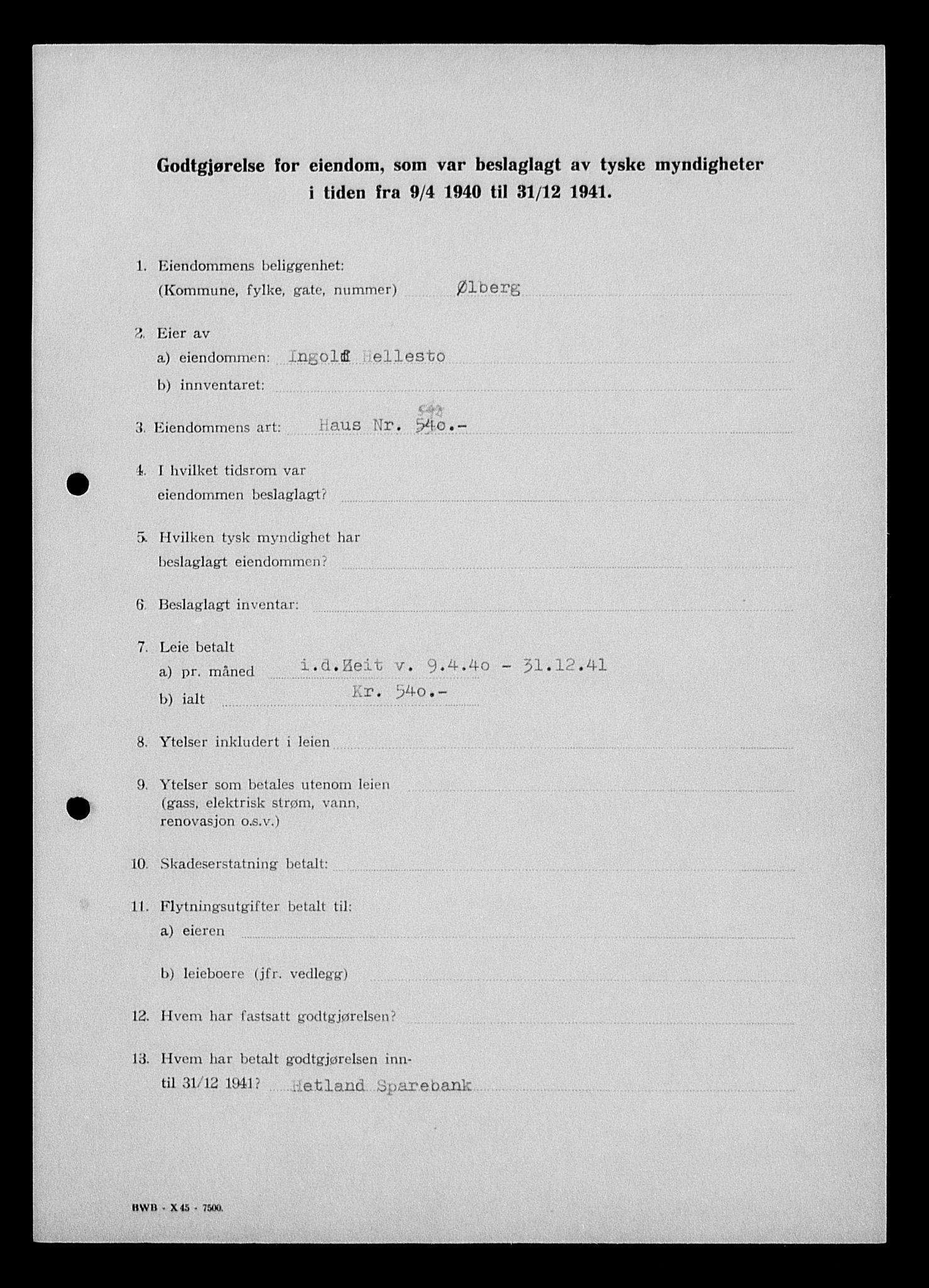 Justisdepartementet, Tilbakeføringskontoret for inndratte formuer, AV/RA-S-1564/I/L1014: Godtgjørelse for beslaglagt eiendom, 1940-1941, p. 327