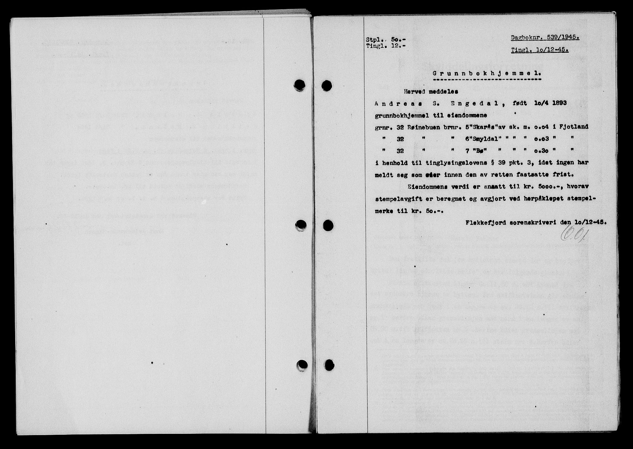 Flekkefjord sorenskriveri, SAK/1221-0001/G/Gb/Gba/L0060: Mortgage book no. A-8, 1945-1946, Diary no: : 539/1945