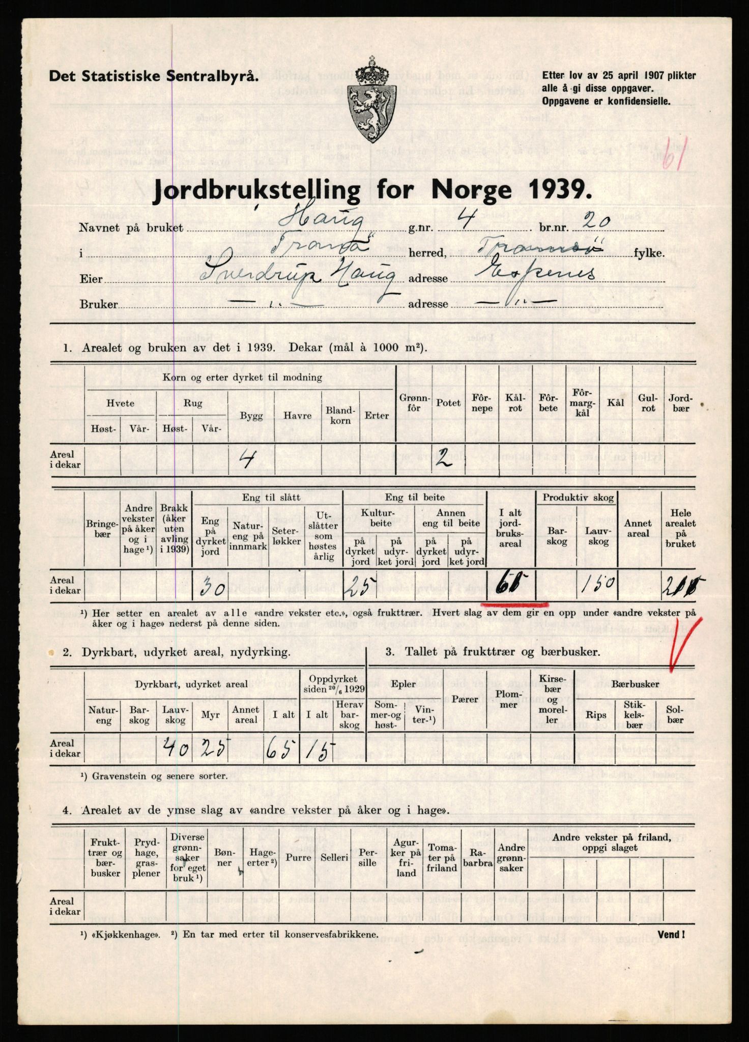 Statistisk sentralbyrå, Næringsøkonomiske emner, Jordbruk, skogbruk, jakt, fiske og fangst, AV/RA-S-2234/G/Gb/L0341: Troms: Sørreisa og Tranøy, 1939, p. 1626